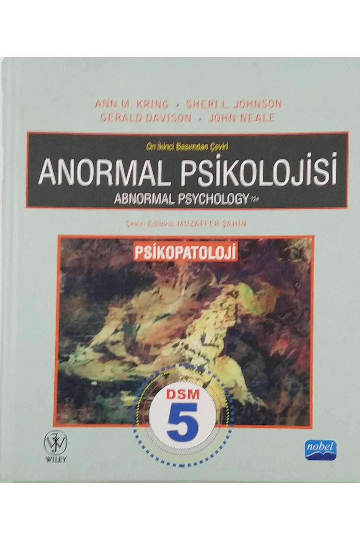 Nobel Akademik Yayıncılık Anormal Psikolojisi (12. Baskıdan Çeviri)