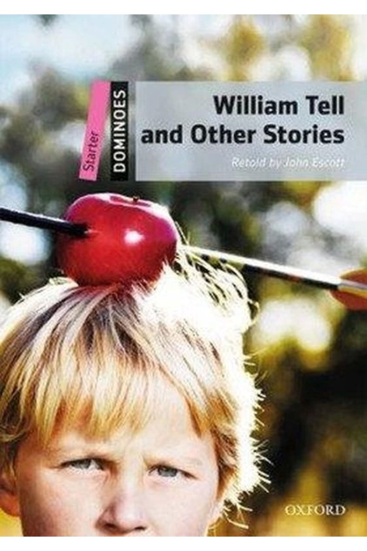 OXFORD UNIVERSITY PRESS William Tell and Other Stories