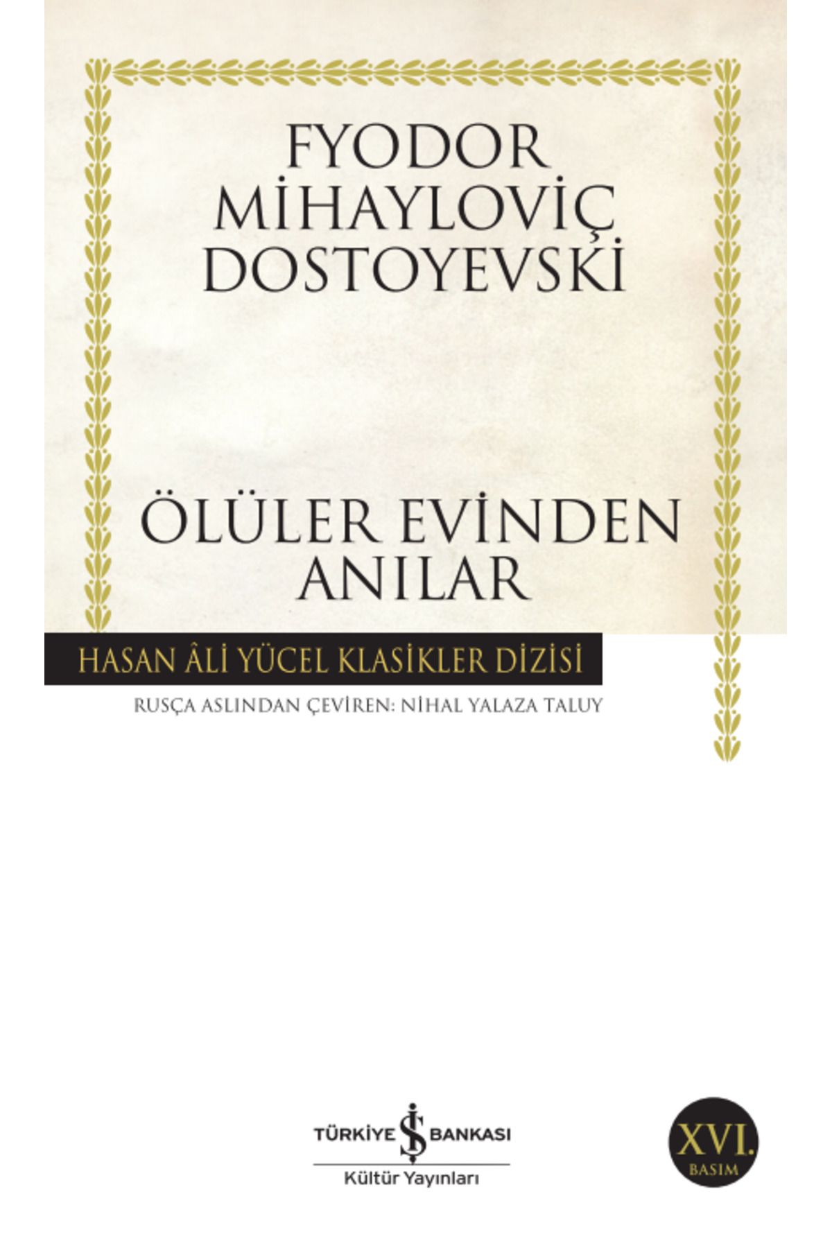 Türkiye İş Bankası Kültür Yayınları Ölüler Evinden Anılar