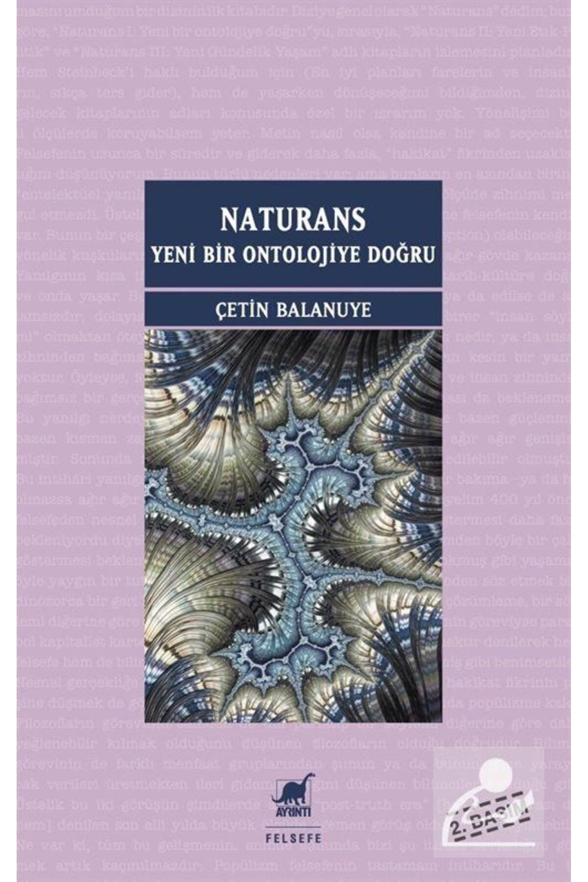 Ayrıntı Yayınları Naturans I: Yeni Bir Ontolojiye Doğru (1. BASIM)