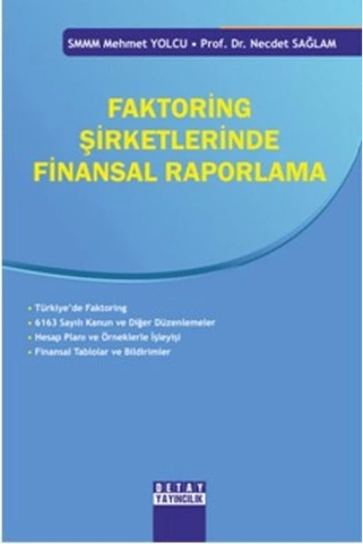 Detay Yayıncılık Faktoring Şirketlerinde Finansal Raporlama