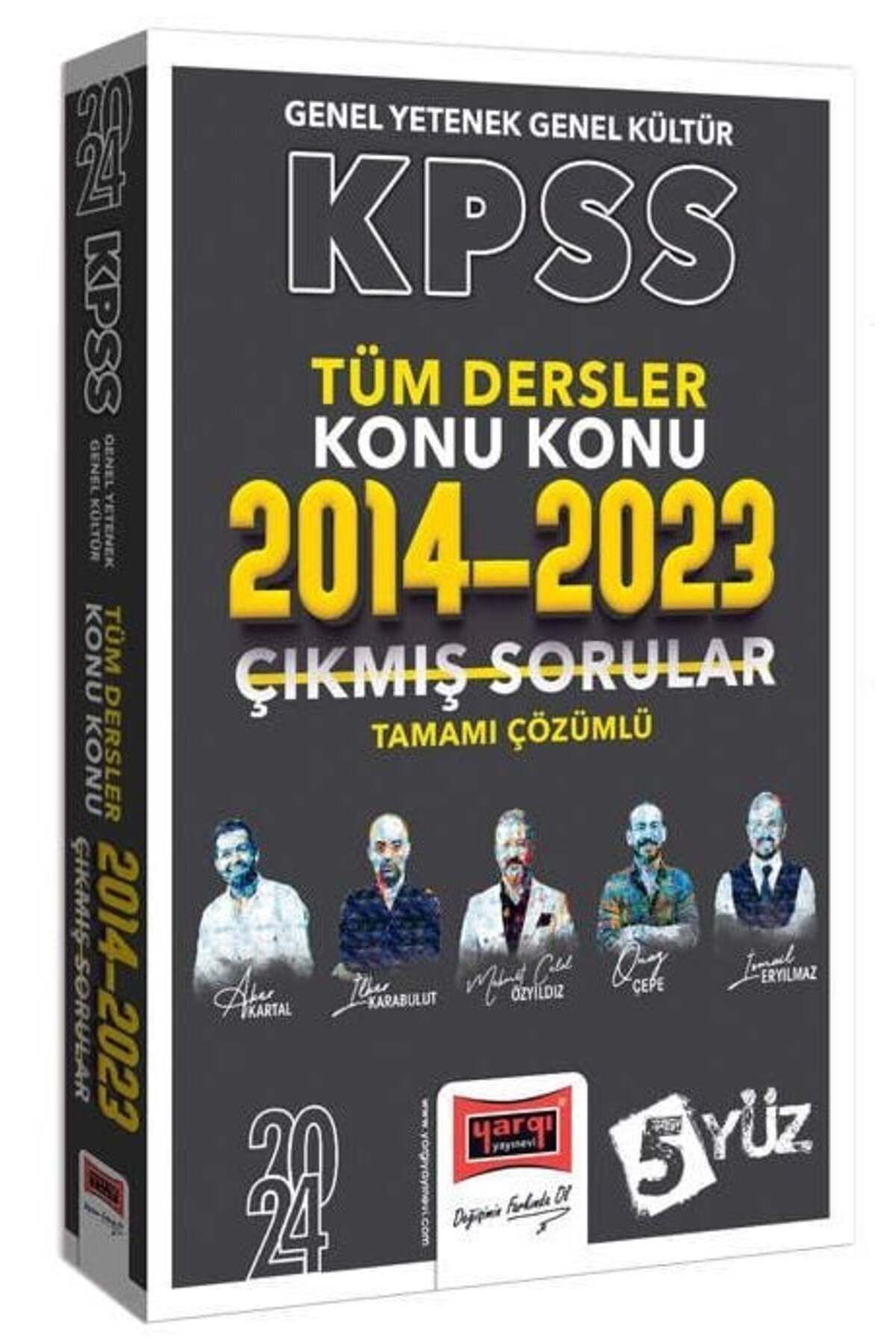 Yargı Yayınları 5Yüz GK-GY Tüm Dersler Tamamı Çözümlü Son 10 Yıl Konu Konu Çıkmış Sorular (2014-2023)