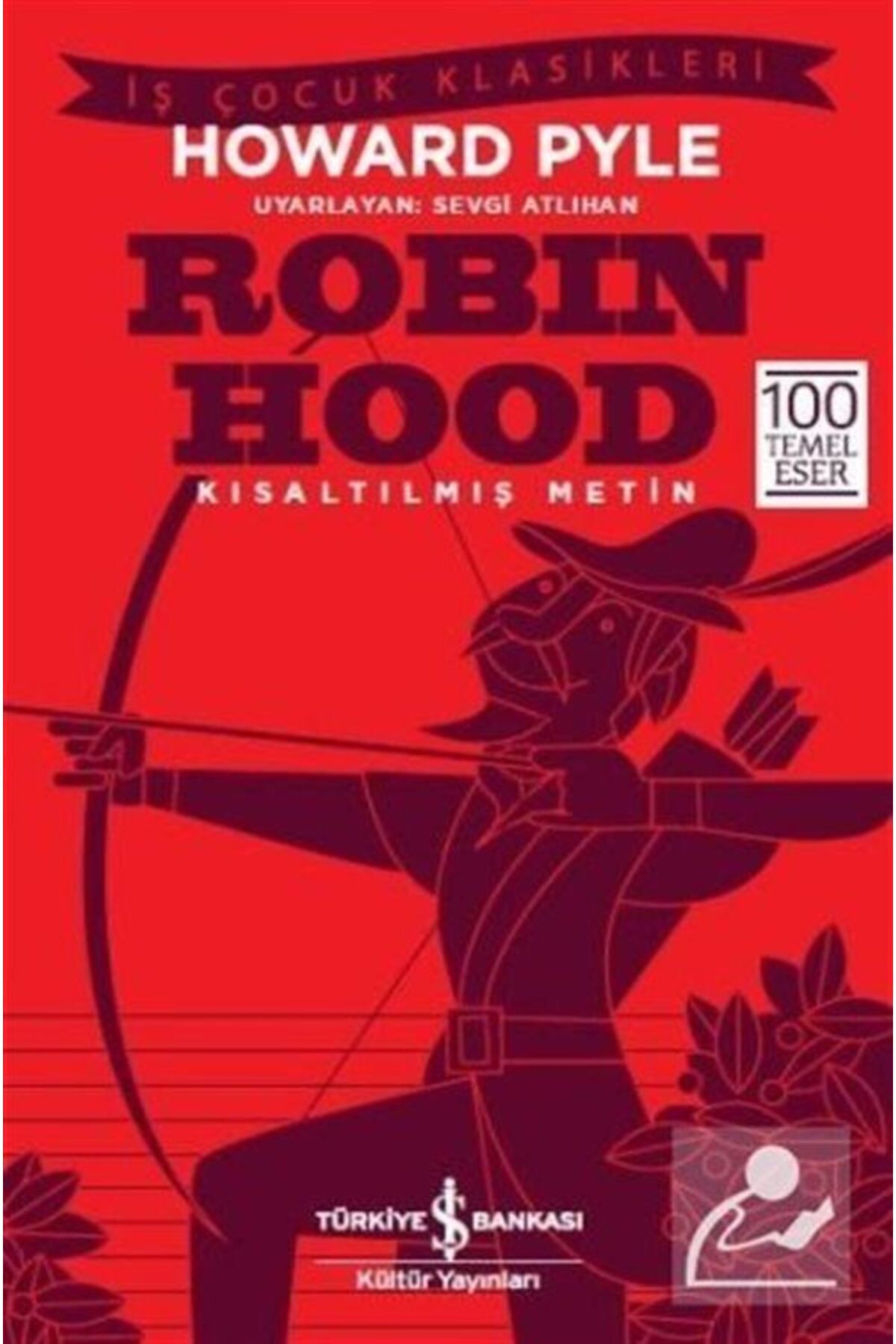 Türkiye İş Bankası Kültür Yayınları Robin Hood (KISALTILMIŞ METİN)