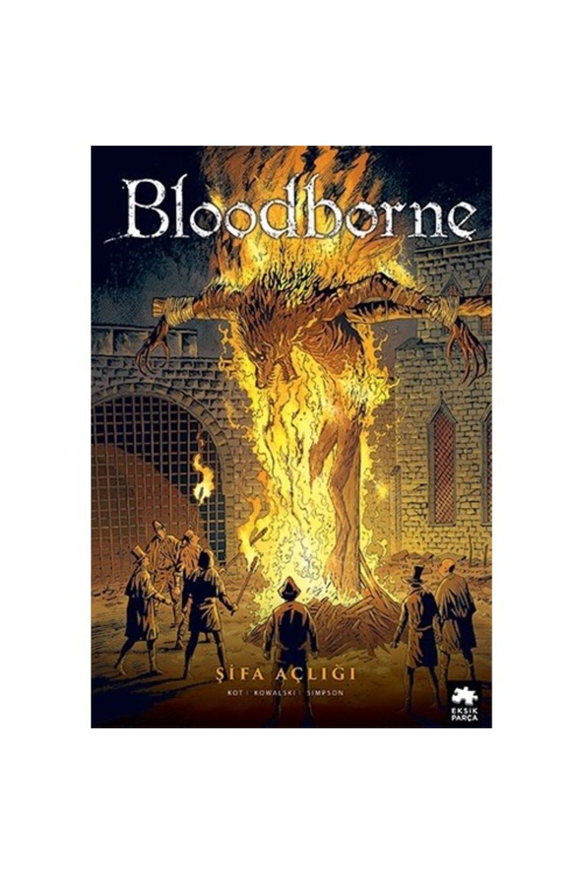 Eksik Parça Yayınları Bloodborne #2: Şifa Açlığı