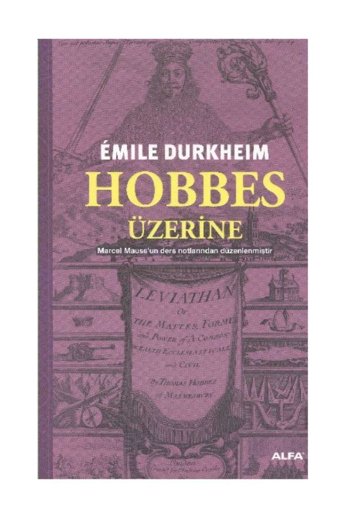 Alfa Yayınları Hobbes Üzerine - Emile Durkheim