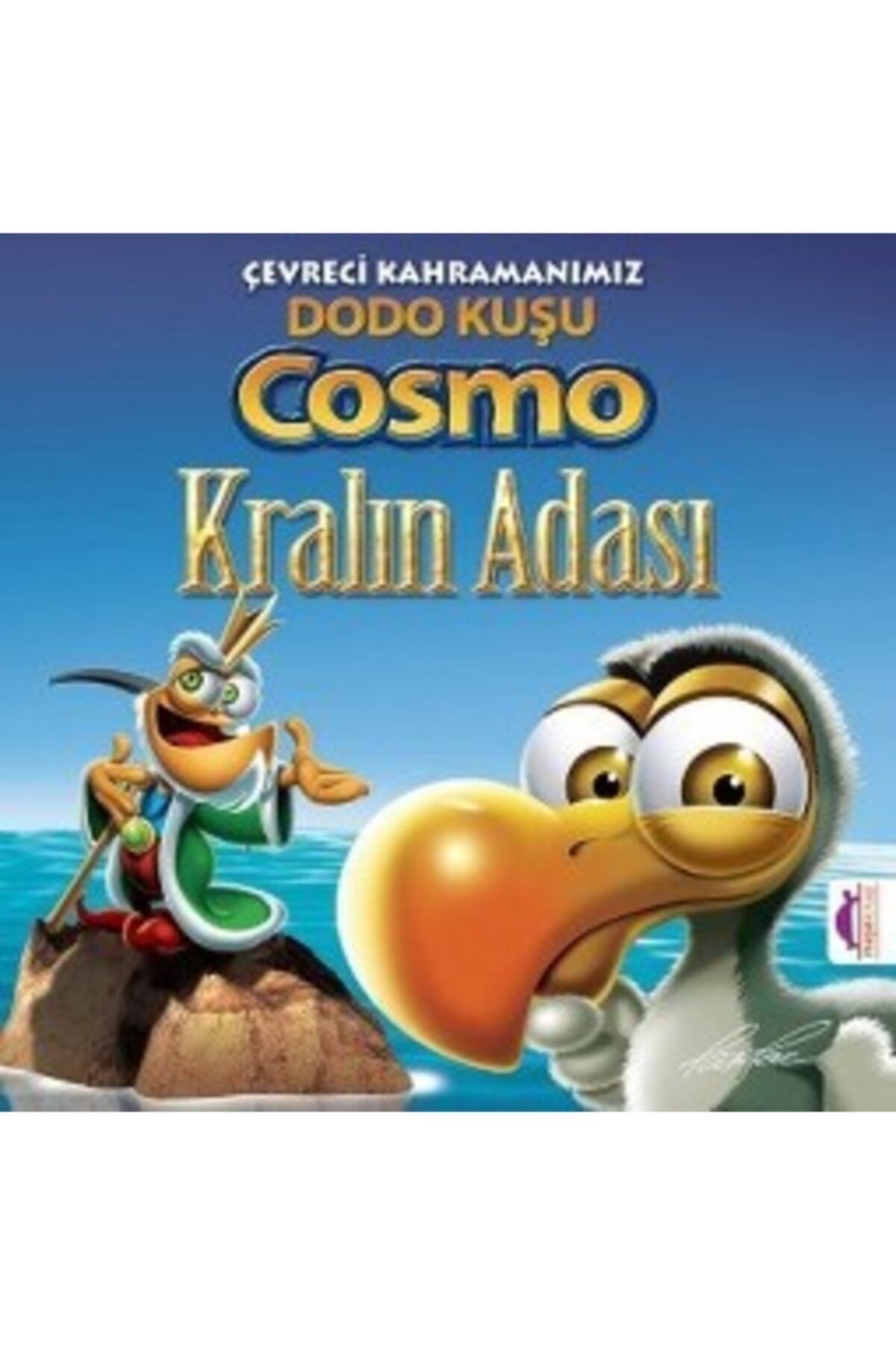 Genel Markalar Çevreci Kahramanımız Dodo Kuşu Cosmo Kralın Adası - Kralın Adası