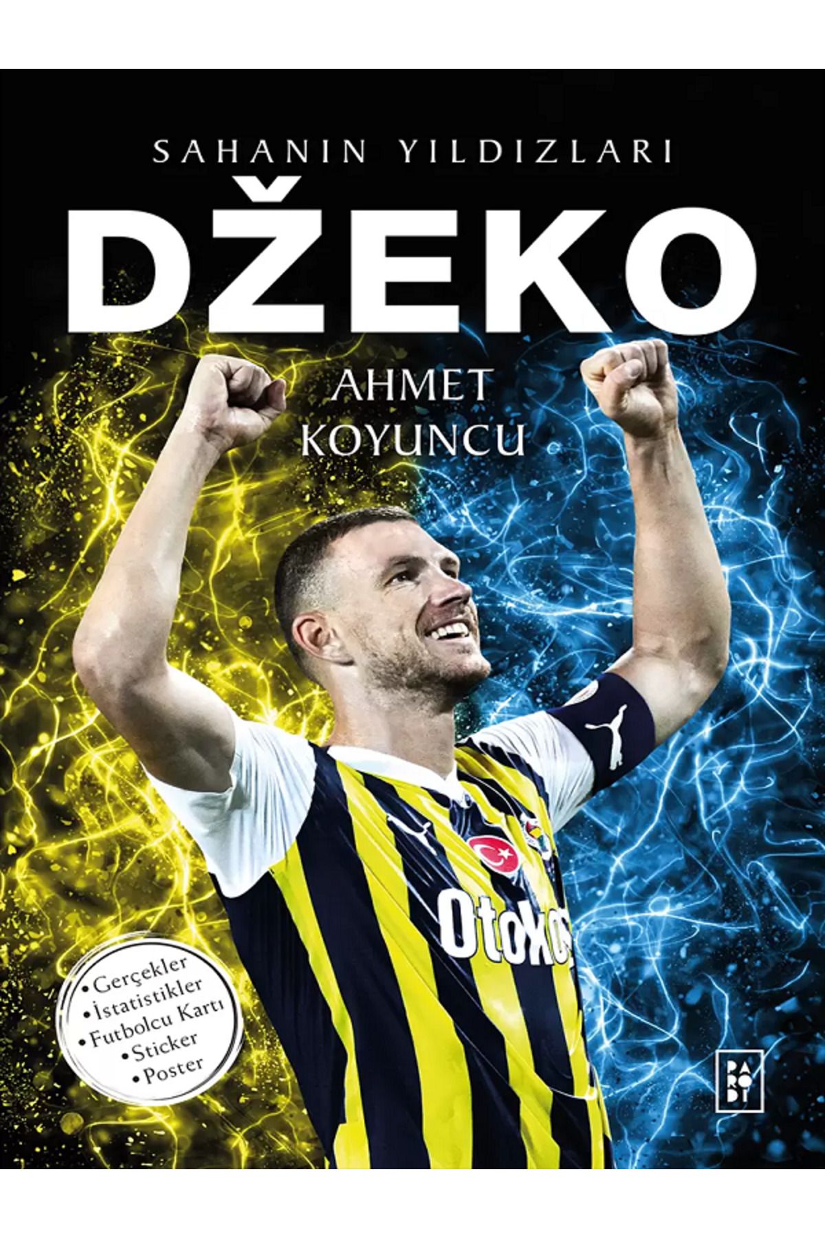 Parodi Yayınları DZEKO - Sahanın Yıldızları ( BÜYÜK Poster - Sticker - Futbolcu Kartı HEDİYE )