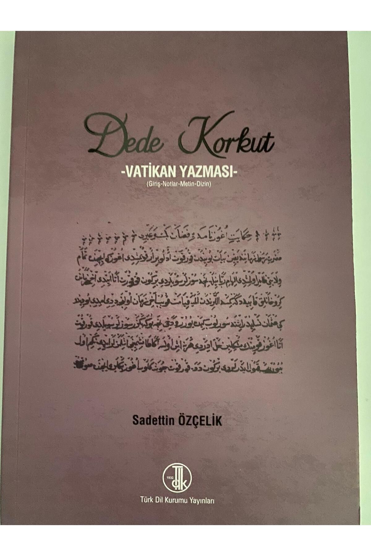 Türk Dil Kurumu Yayınları DEDE KORKUT -VATİKAN YAZMASI