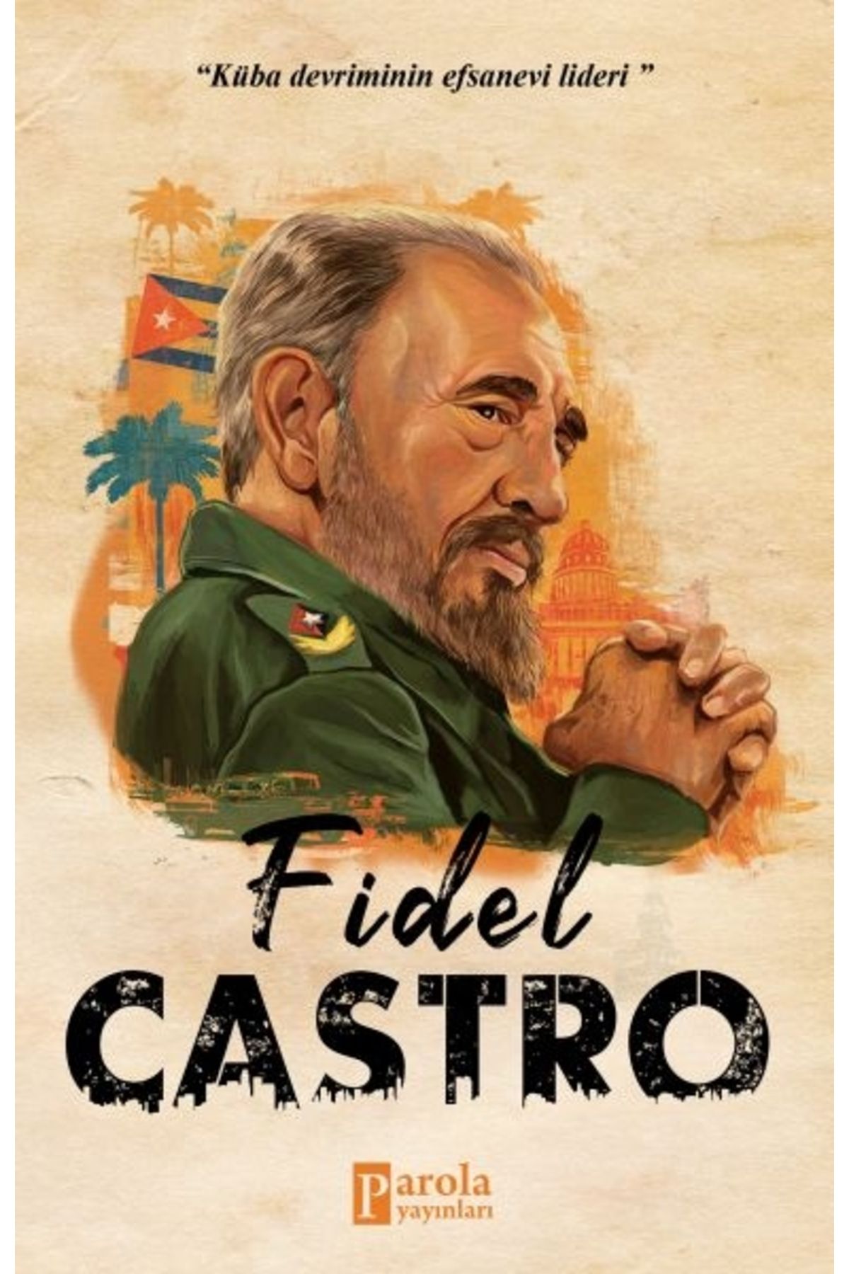 Parola Yayınları Fidel Castro