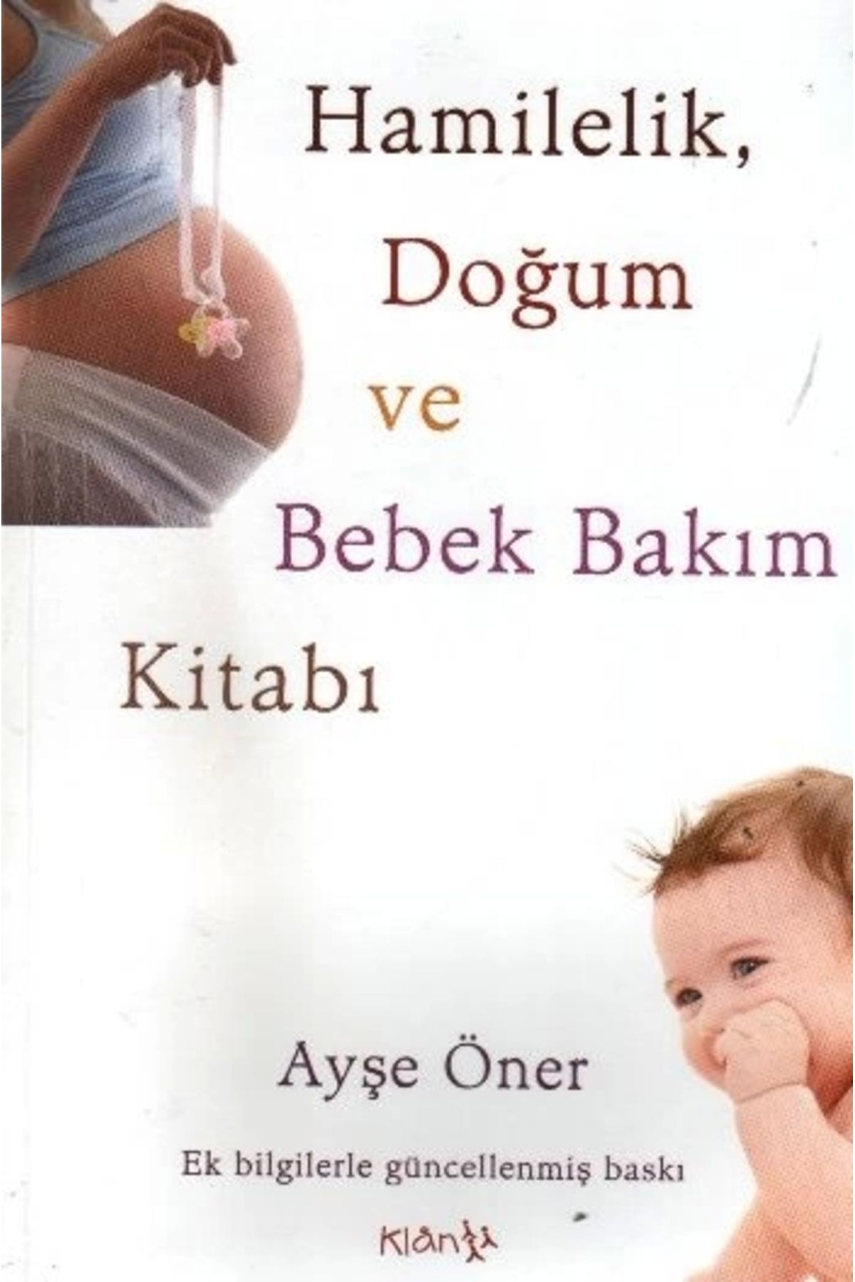Klan Yayınları Hamilelik, Doğum Ve Bebek Bakım Kitabı (cd Ekli)