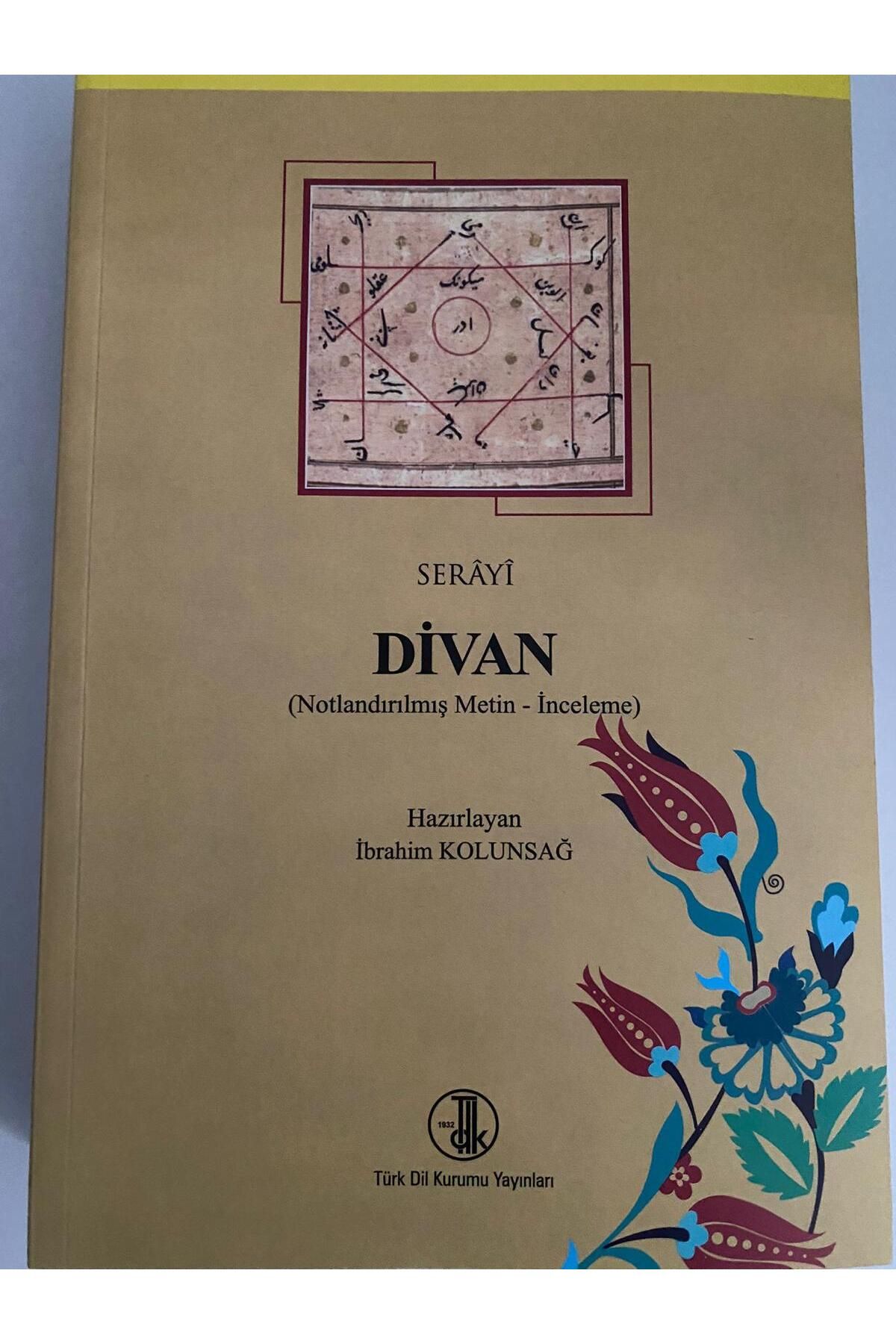 Türk Dil Kurumu Yayınları Serayî Divan (Notlandırılmış Metin-İnceleme)