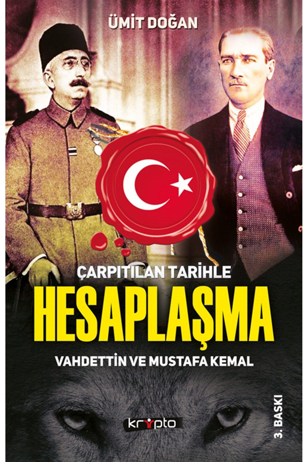 Genel Markalar Çarpıtılan Tarihle Hesaplaşma-vahdettin Ve Mustafa Kemal