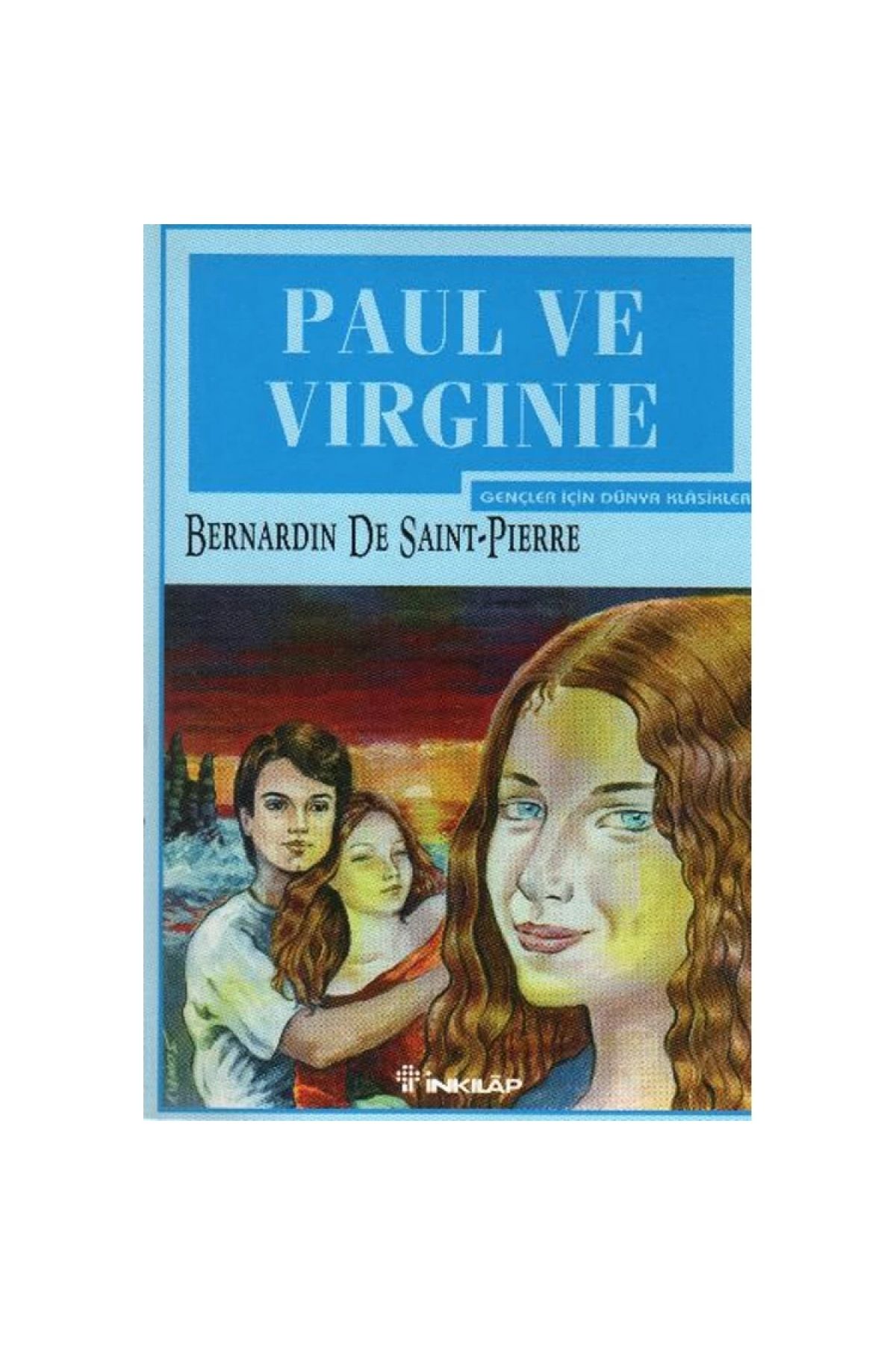 İnkılap Kitabevi Paul Ve Virginie  Çocuk Klasikleri