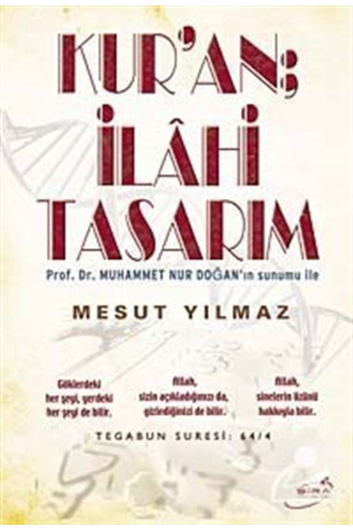 Şira Yayınları Kur’an; Ilahi Tasarım - Muhammet Nur Doğan