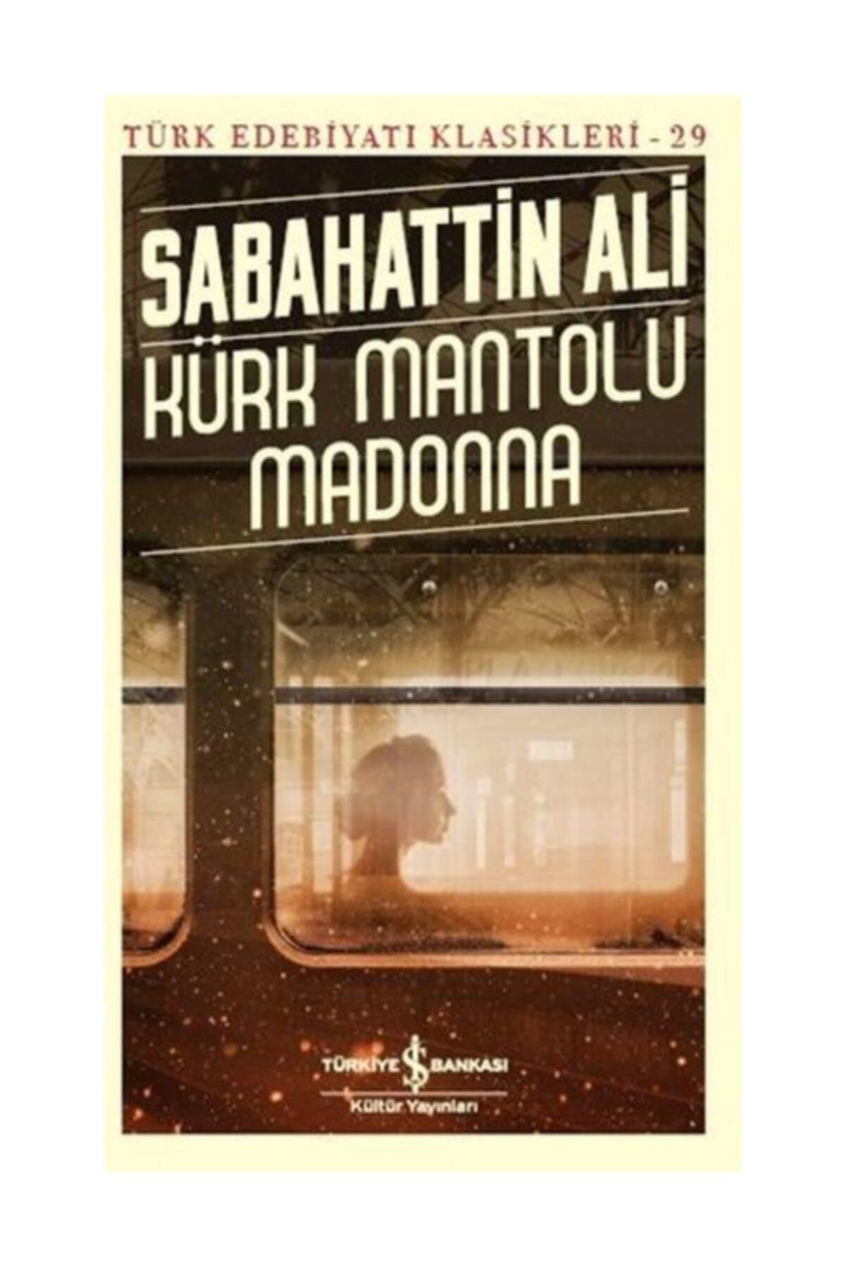 Türkiye İş Bankası Kültür Yayınları Kürk Mantolu Madonna