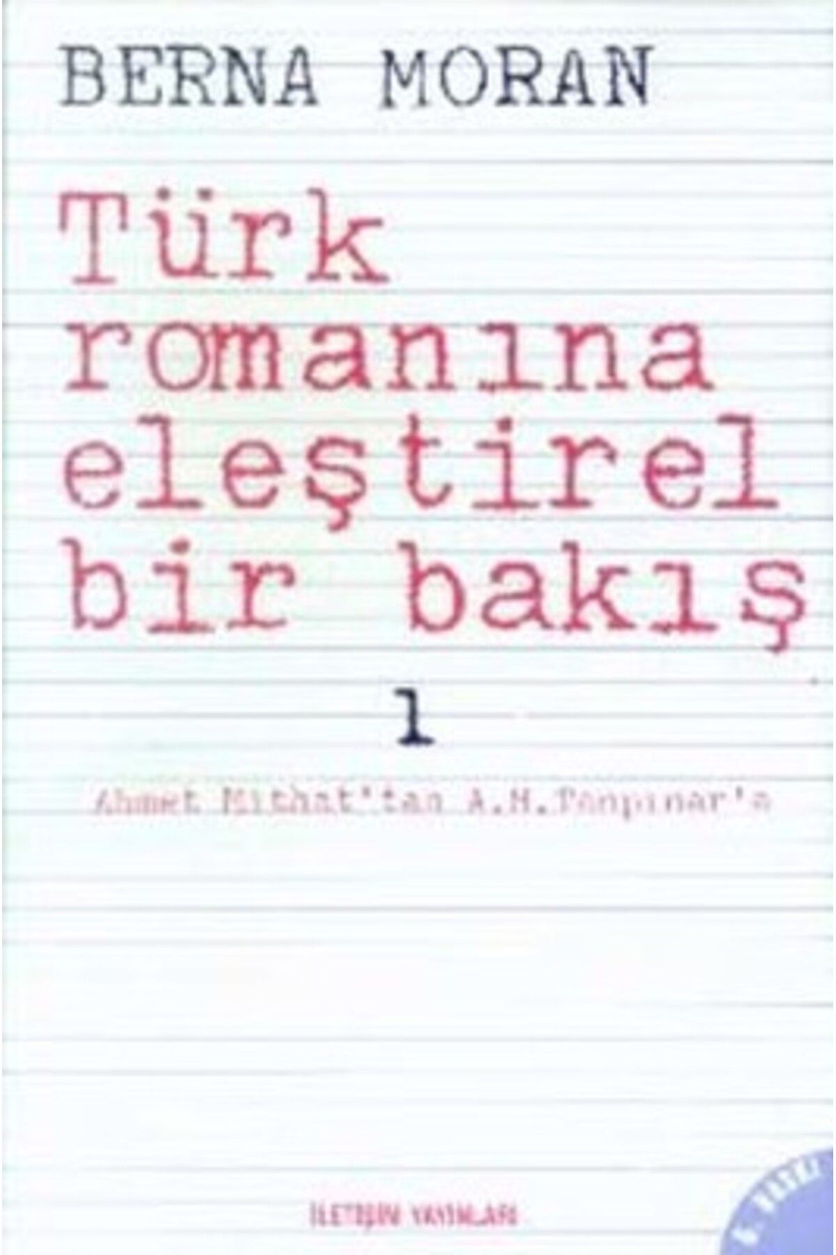 İletişim Yayınları Türk Romanına Eleştirel Bir Bakış 1
