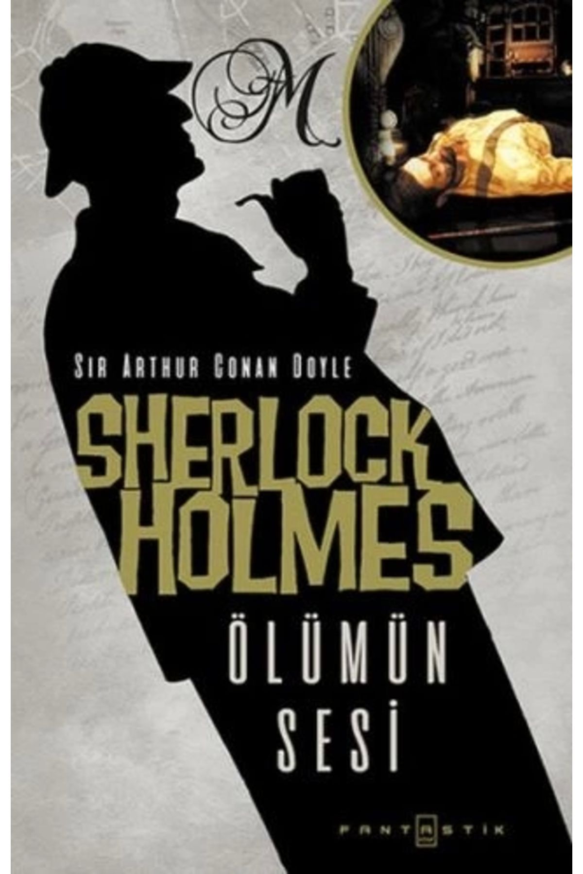 Fantastik Sherlock Holmes - Ölümün Sesi