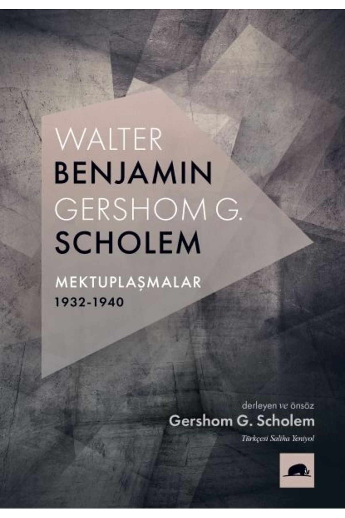 Genel Markalar Walter Benjamin - Gershom Scholem Mektuplaşmalar (1932-1940)