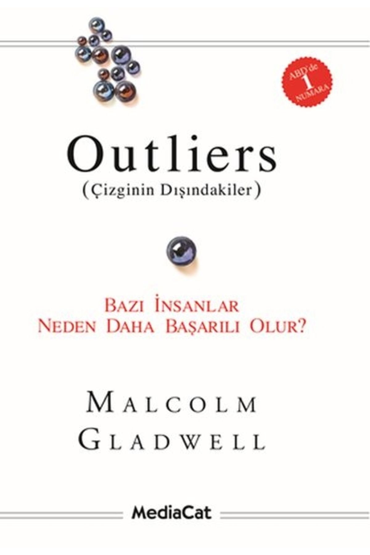 MediaCat Kitapları Outliers (ÇİZGİNİN DIŞINDAKİLER) Bazı Insanlar Neden Daha Başarılı Olur?