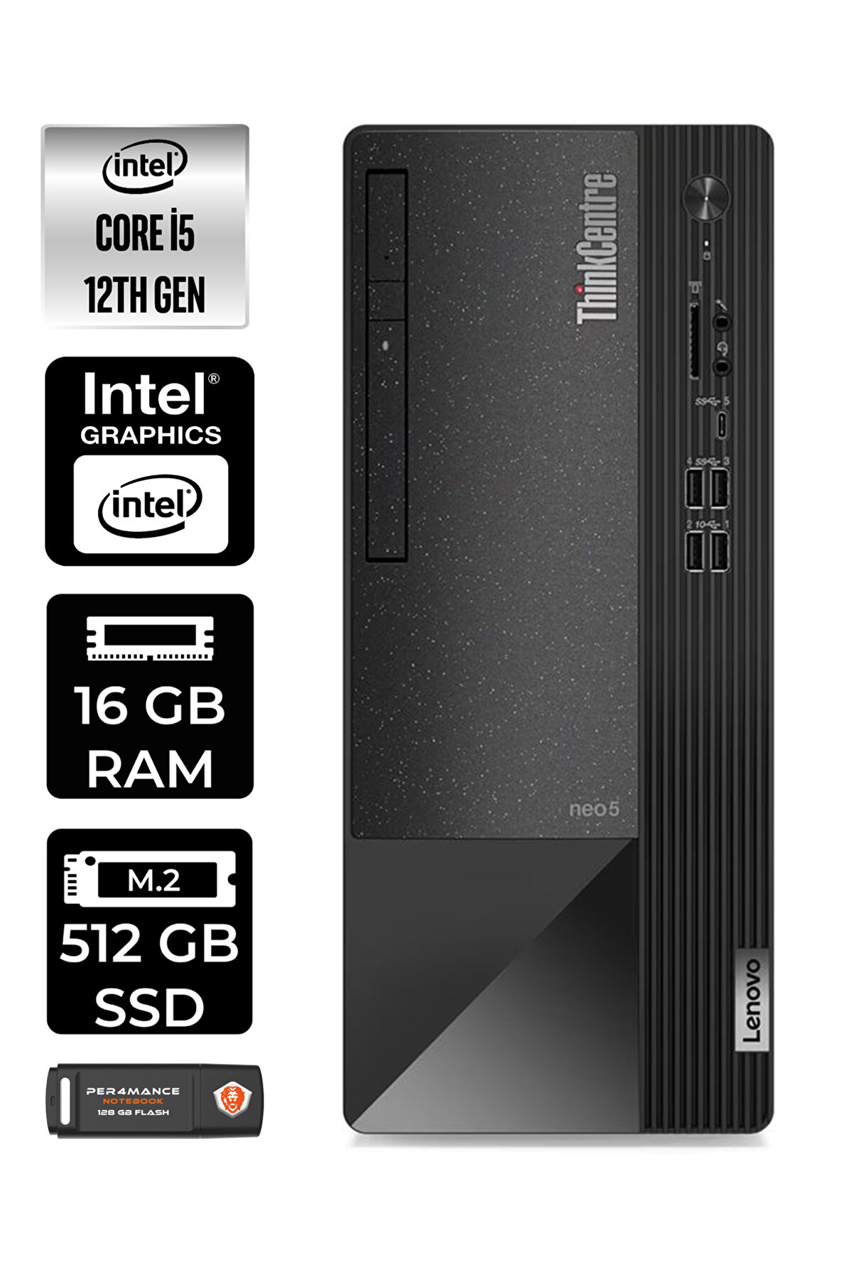ThinkCentre Neo 50T i5 12400 16GB RAM 512GB SSD FDOS 11SE00BPTX MASAÜSTÜ PC _92 PER4 BELLEK