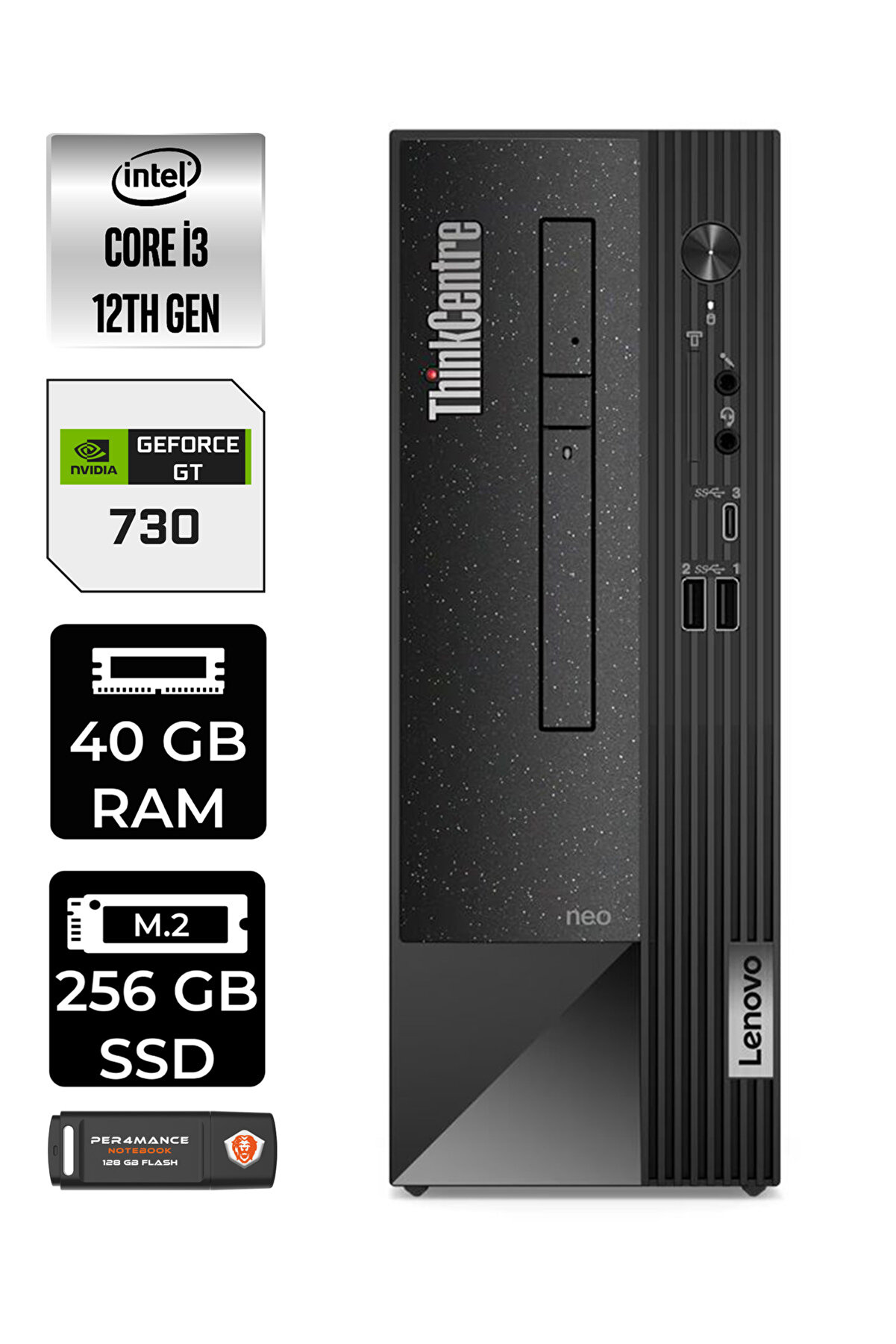 NEO 50S i3 12100 40GB RAM 256GB SSD GT730/4GB W11HOME 11SX002VTX MASAÜSTÜ PC _131 PER4 BELLEK