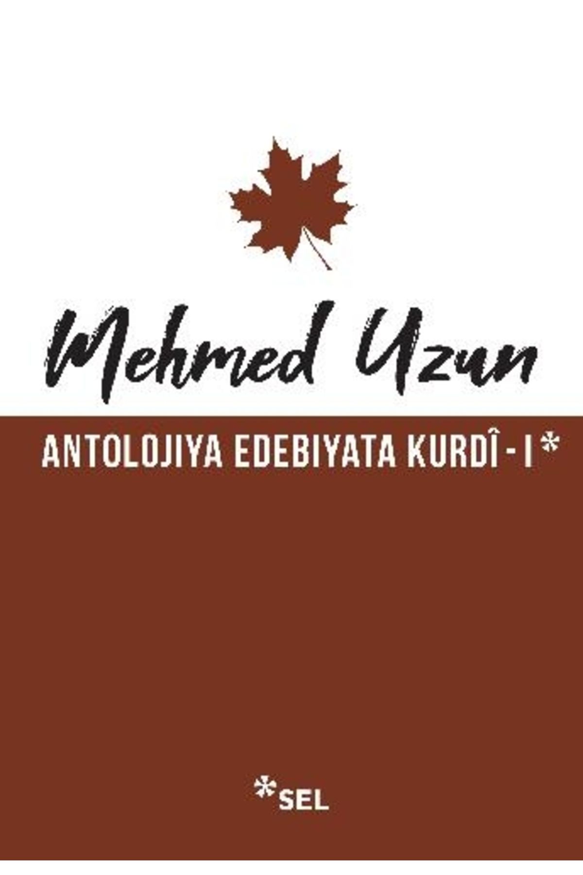 Genel Markalar Antolojiya Edebiyata Kurdî - I