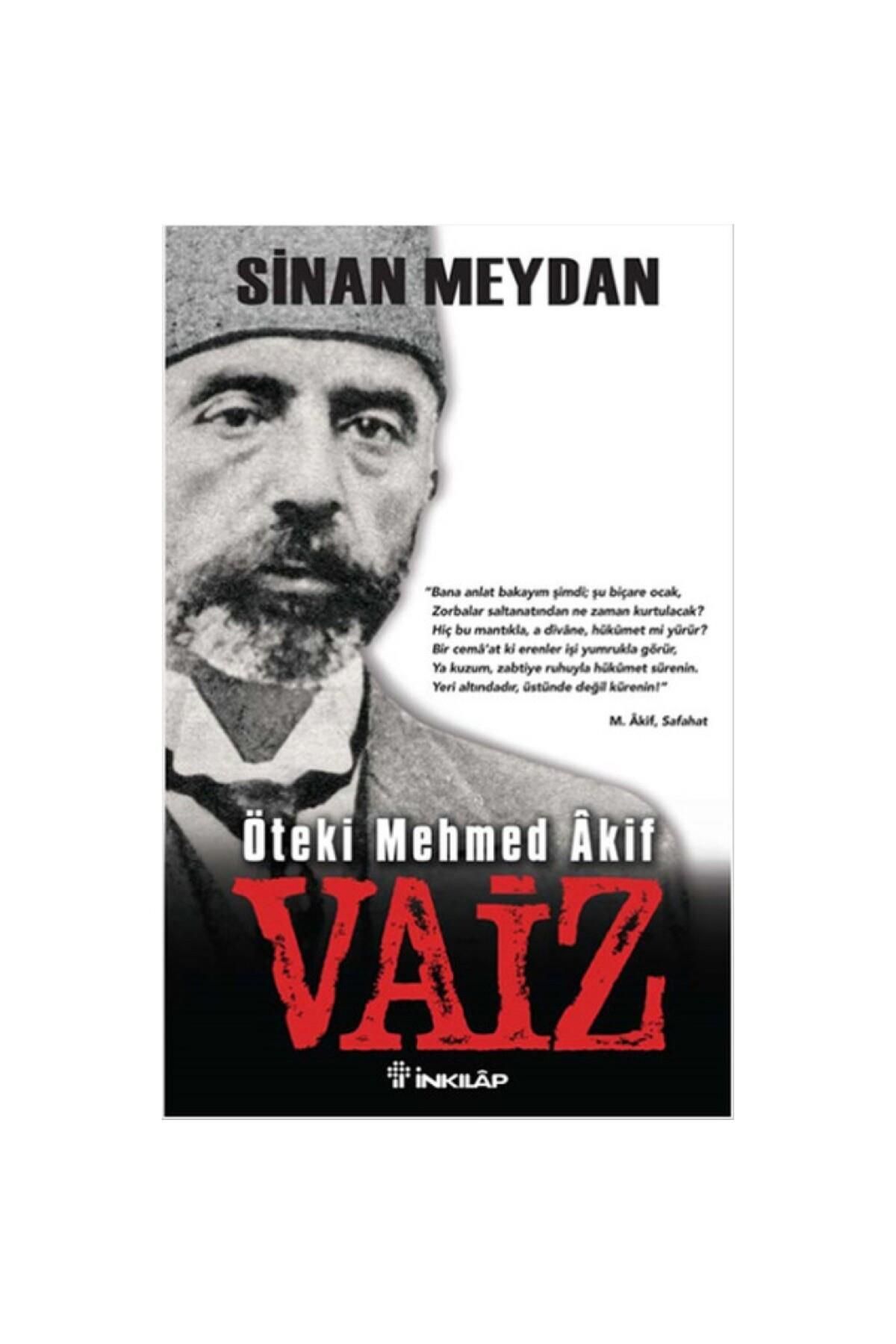 İnkılap Kitabevi Vaiz & Öteki Mehmet Akif - Sinan Meydan -