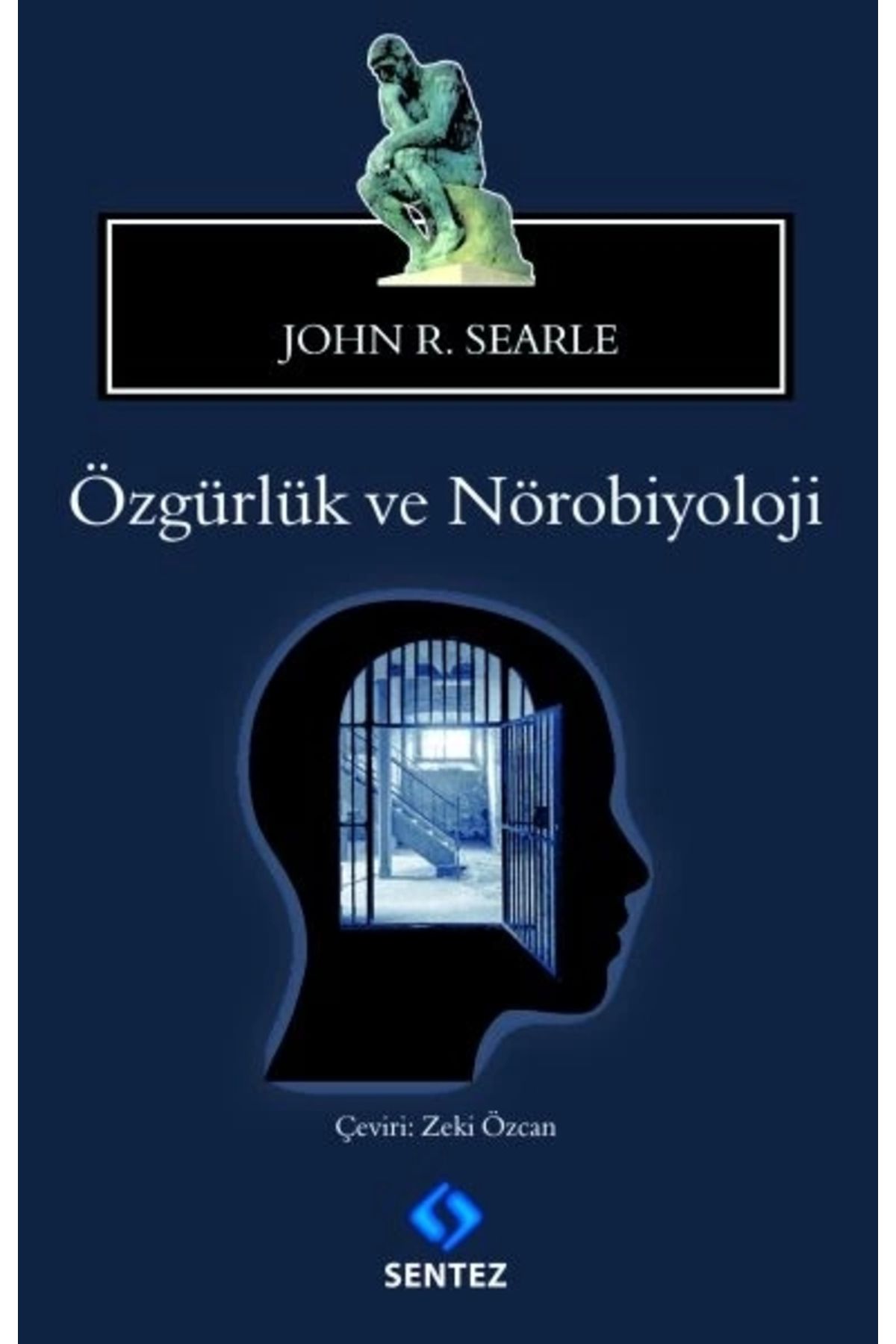 Sentez Yayınları Özgürlük Ve Nörobiyoloji
