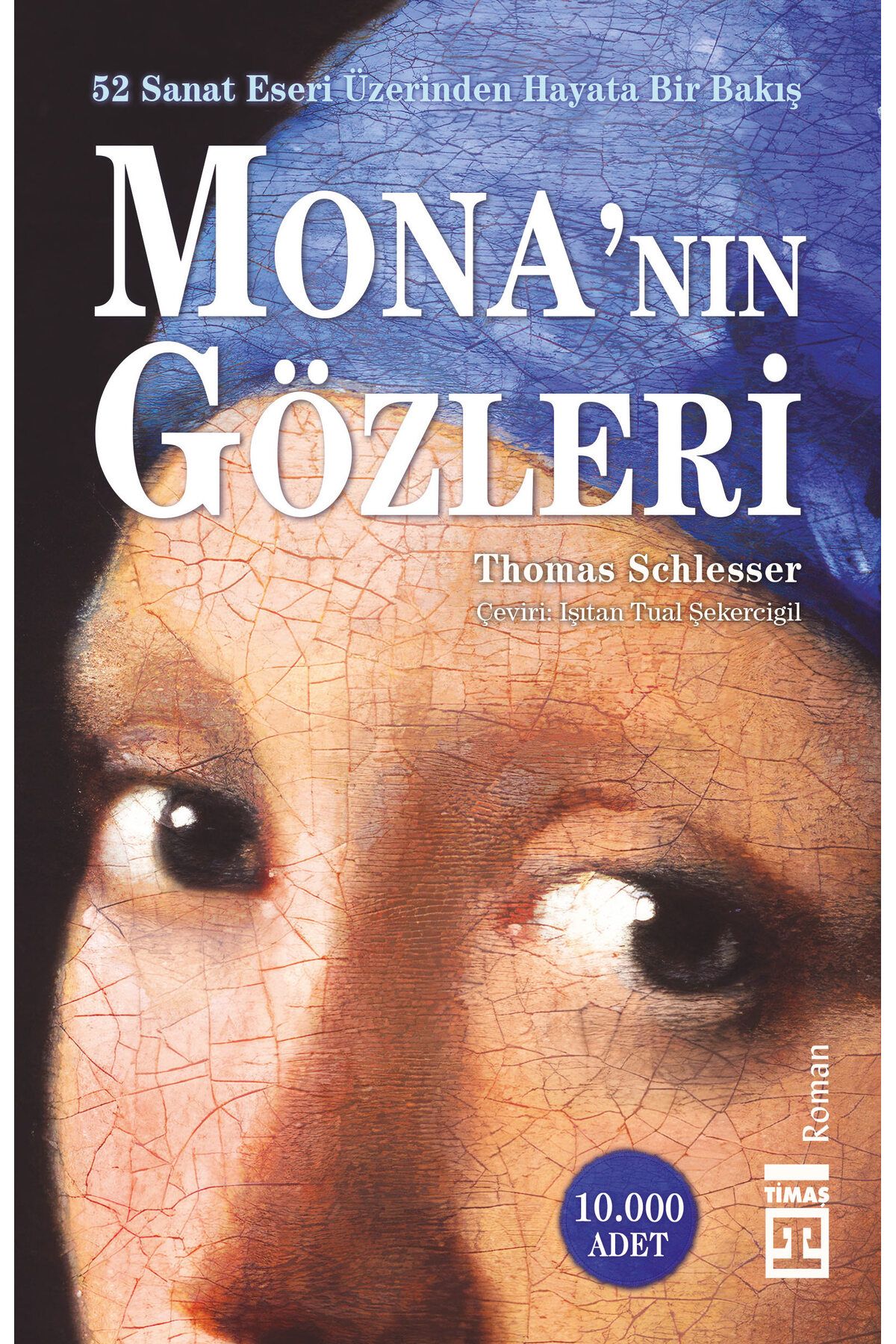 Timaş Yayınları Mona'nın Gözleri (Şömizli)
