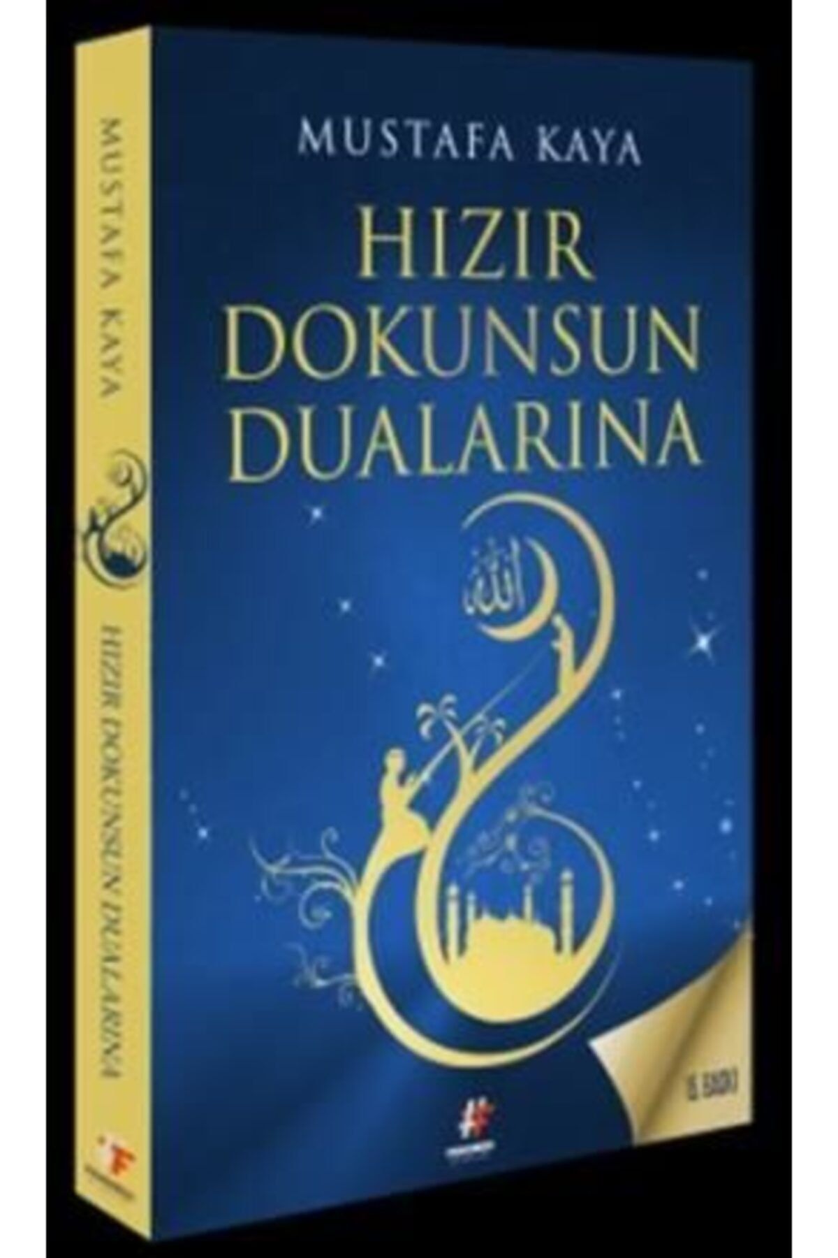 Fenomen Yayıncılık Hızır Dokunsun Dualarına | Mustafa Kaya | Fenomen Kitap