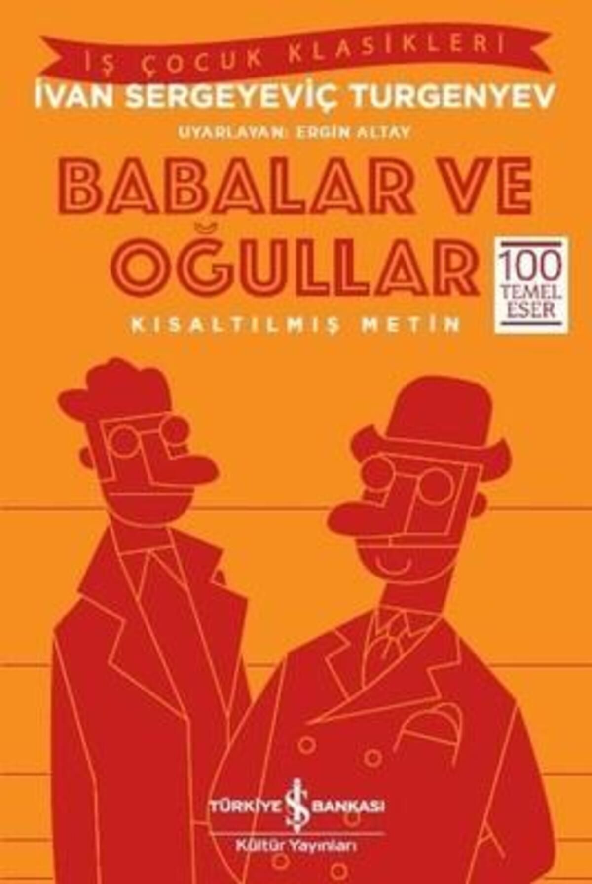Türkiye İş Bankası Kültür Yayınları Babalar Ve Oğullar