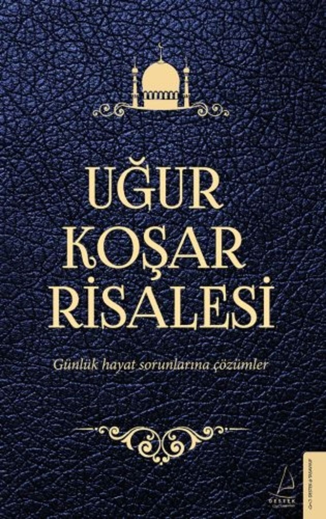 Destek Yayınları Uğur Koşar Risalesi (ciltli)