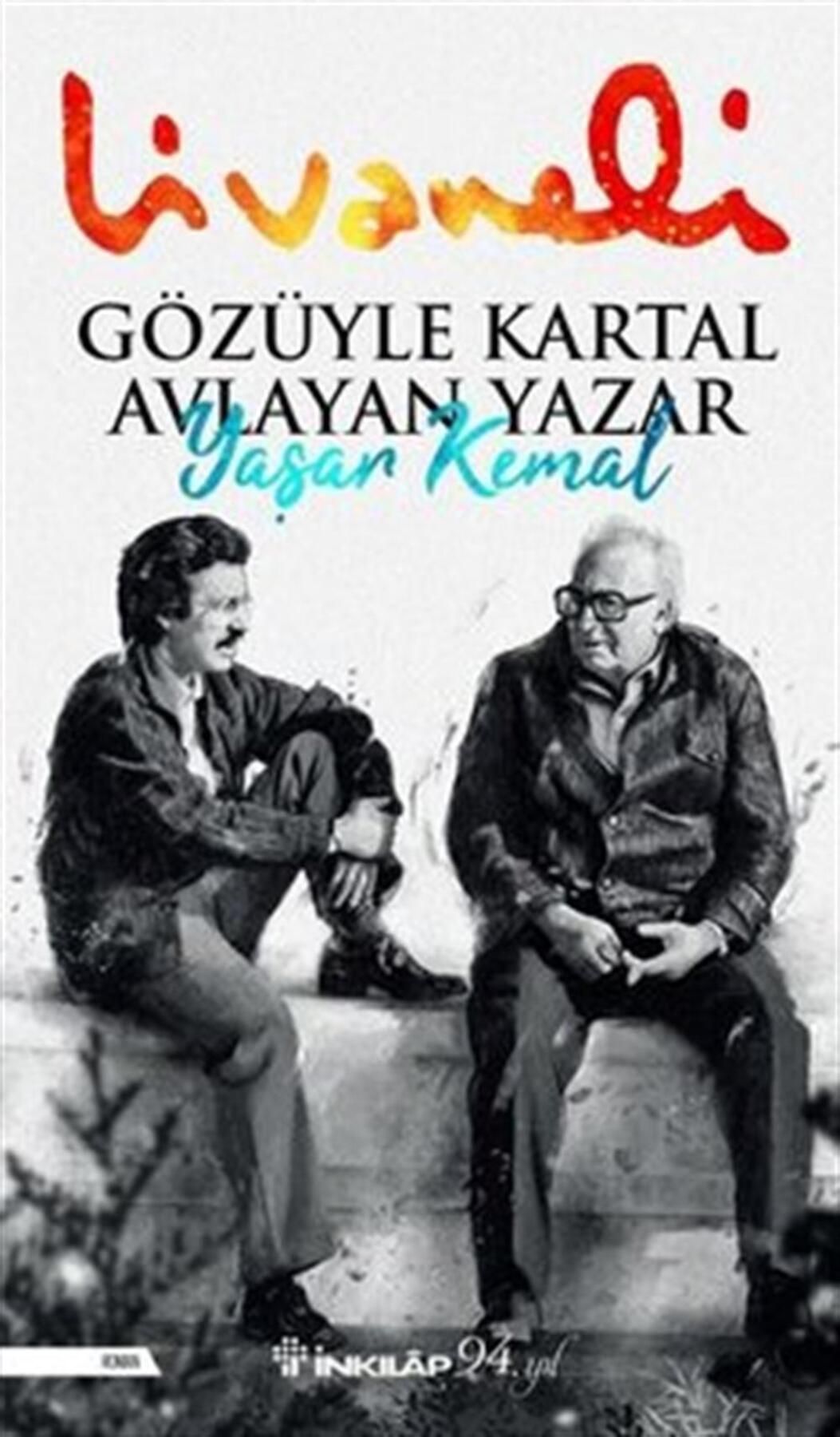 İnkılap Kitabevi Gözüyle Kartal Avlayan Yazar Yaşar Kemal