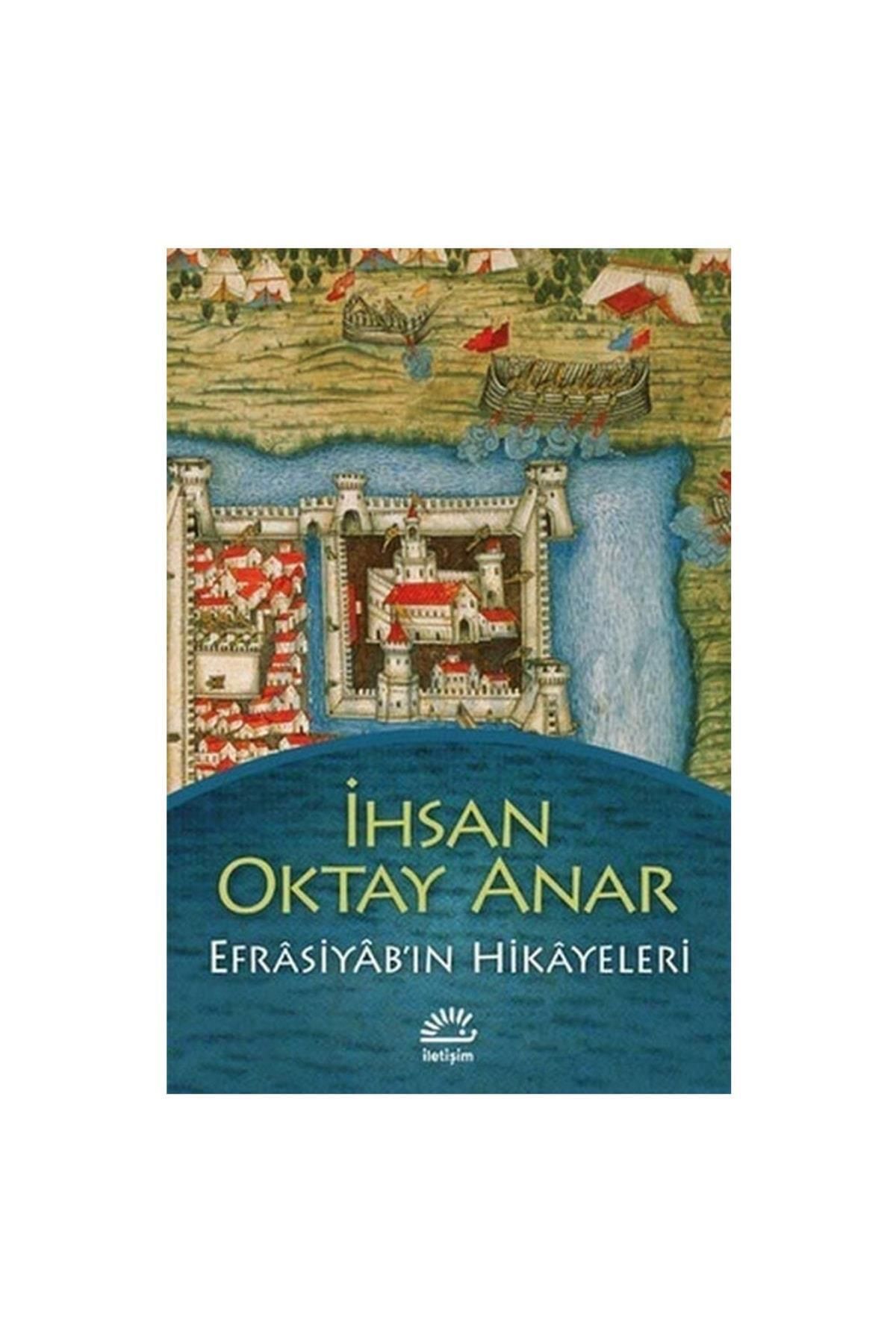 İletişim Yayınları Efrasiyabın Hikayeleri - Ihsan Oktay Anar - Iletişim Yayıncılık