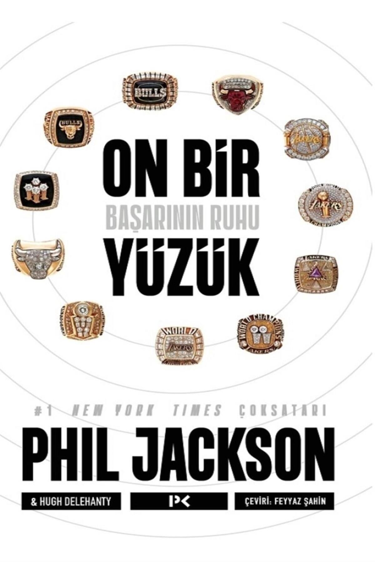 Profil Kitap On Bir Yüzük - Basketbol - Nba - Phil Jackson - Chicago Bulls - Los Angeles Lakers