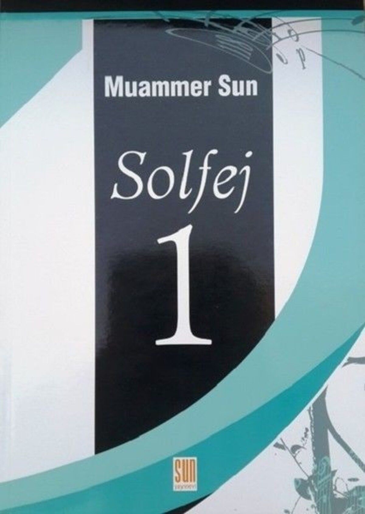 Sun Yayınevi Solfej 1 /muammer Sun