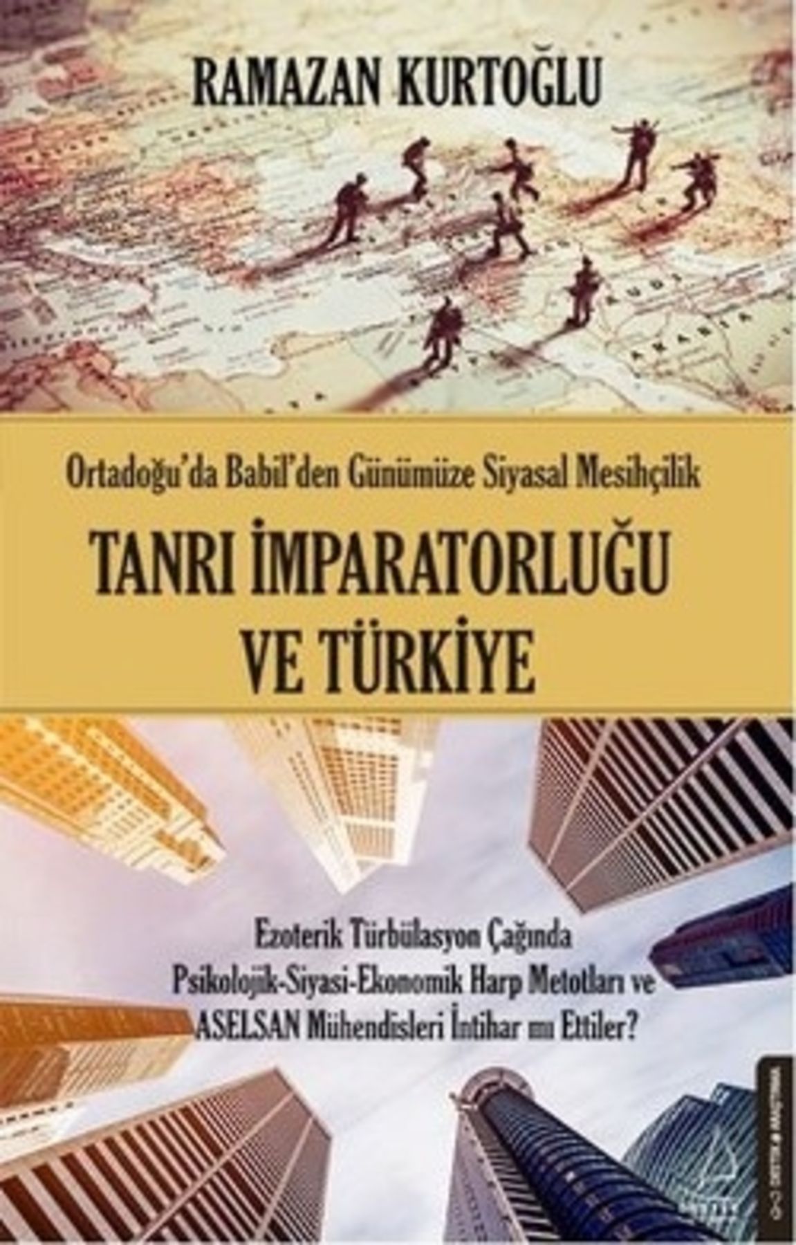 Destek Yayınları Tanrı Imparatorluğu Ve Türkiye
