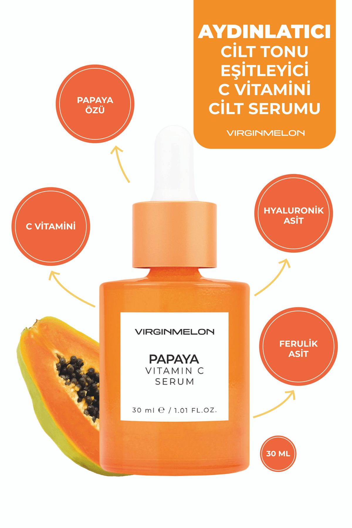 Virginmelon Papaya Özlü Cilt Tonu Eşitleyici Koyu Leke Karşıtı Aydınlatıcı Etkili C Vitamini Serum 30 ml