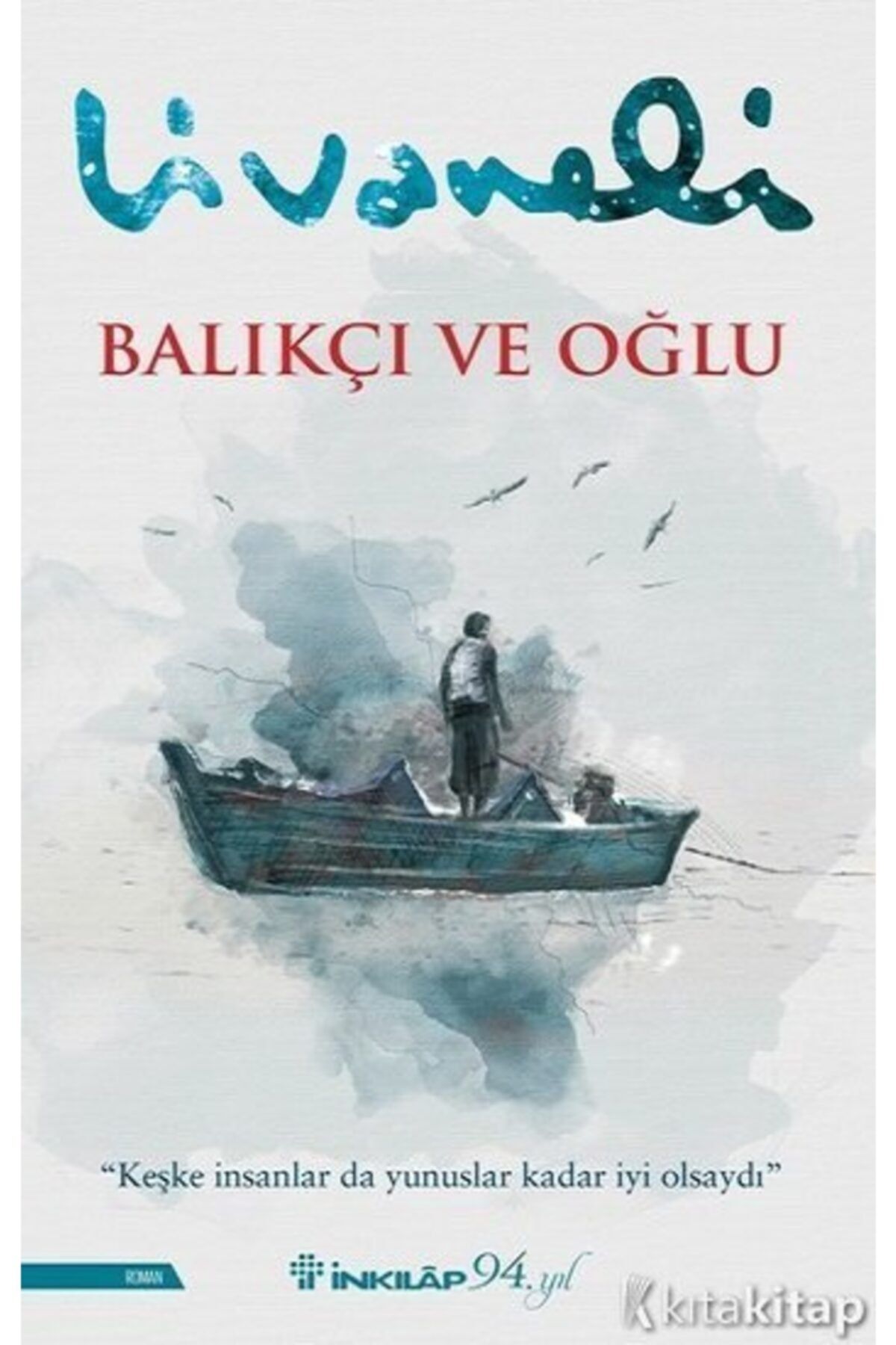 İnkilap Yayınları Balıkçı Ve Oğlu Zülfü Livaneli