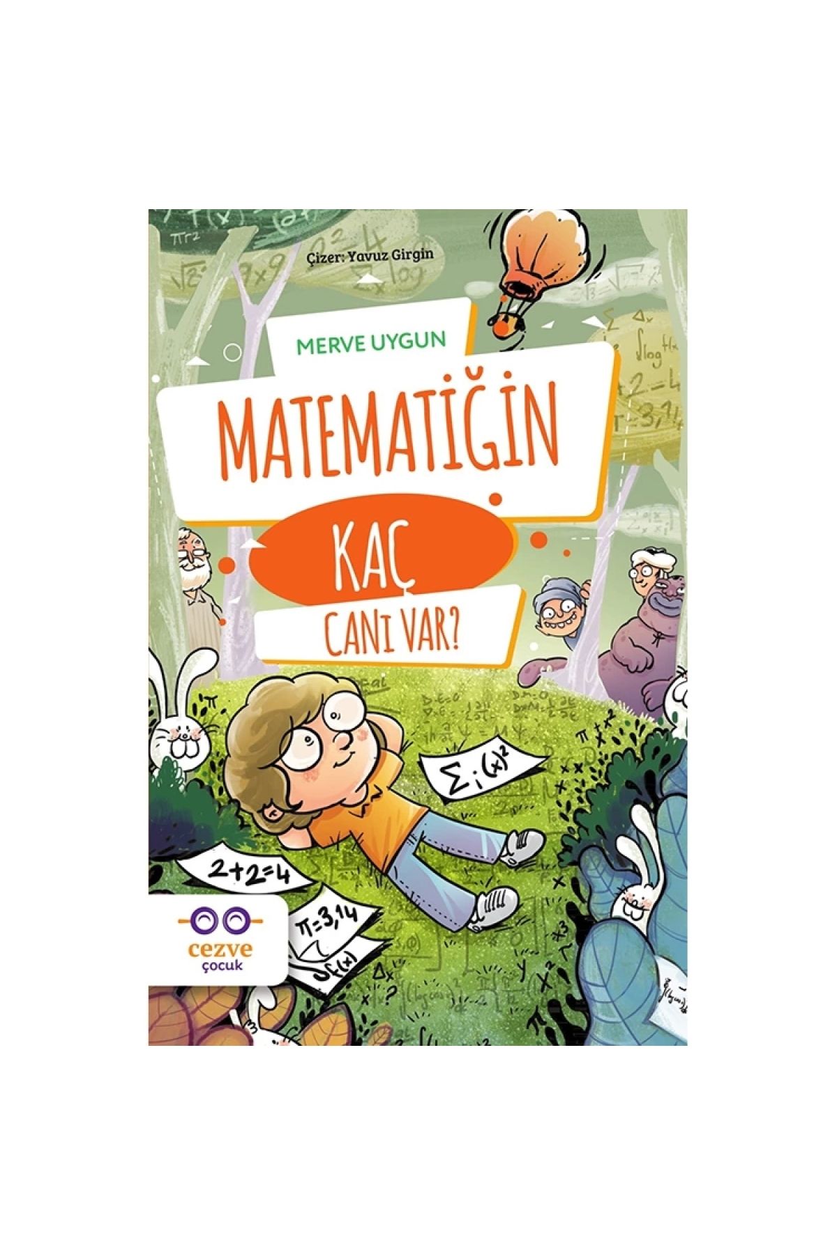 Cezve Çocuk Matematiğin Kaç Canı Var?
