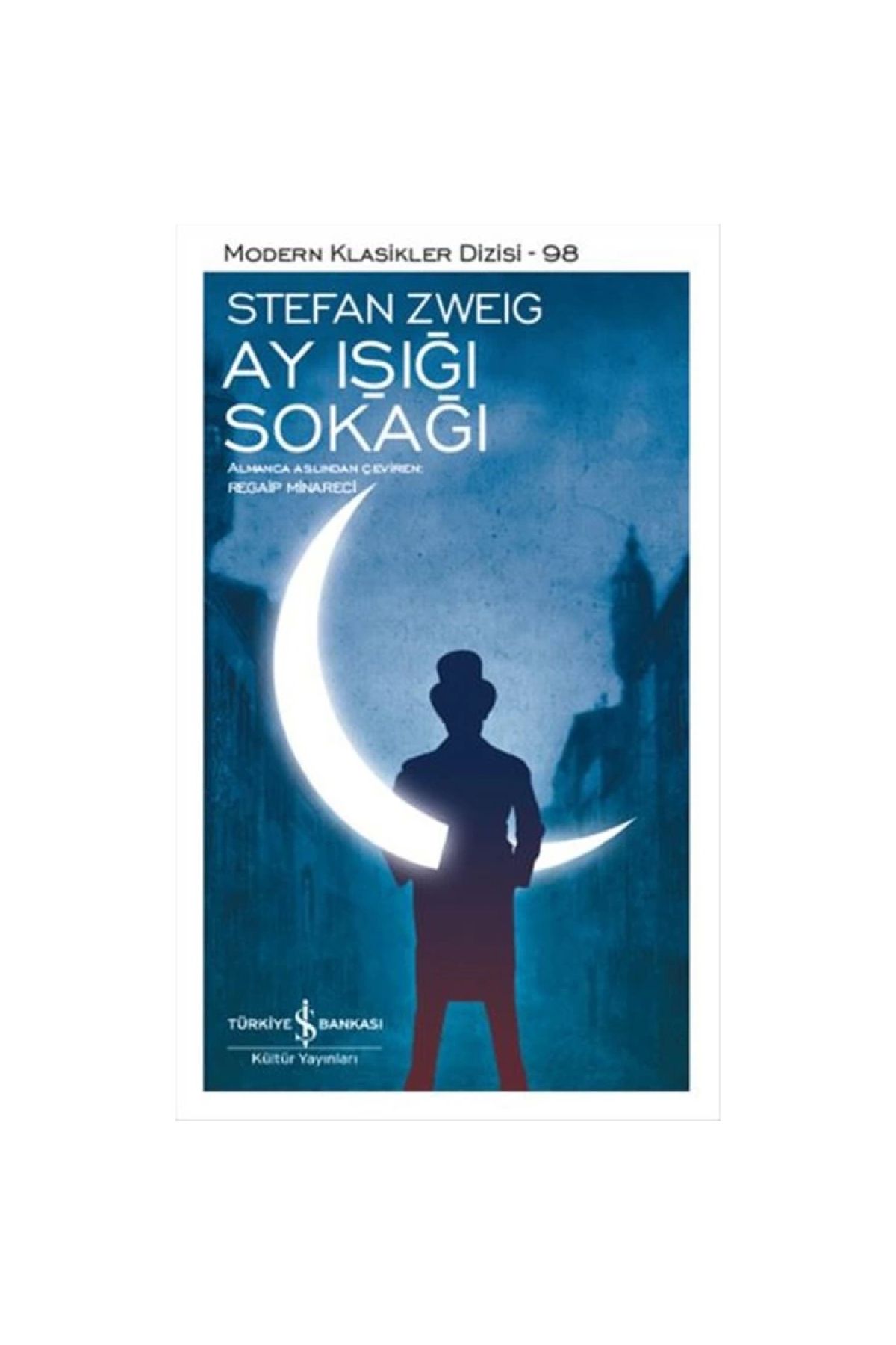 Türkiye İş Bankası Kültür Yayınları Ay Işığı Sokağı - Stefan Zweig