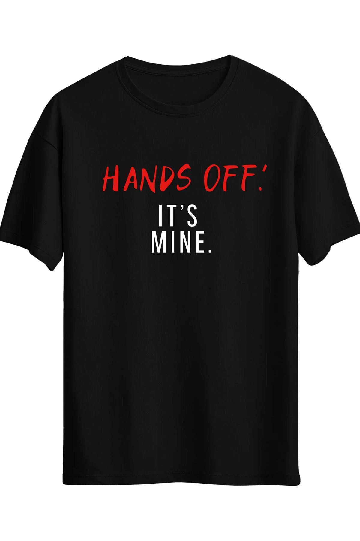 Black Sokak Hands Off Its Mine Baskılı Oversize Unisex Siyah Tişört