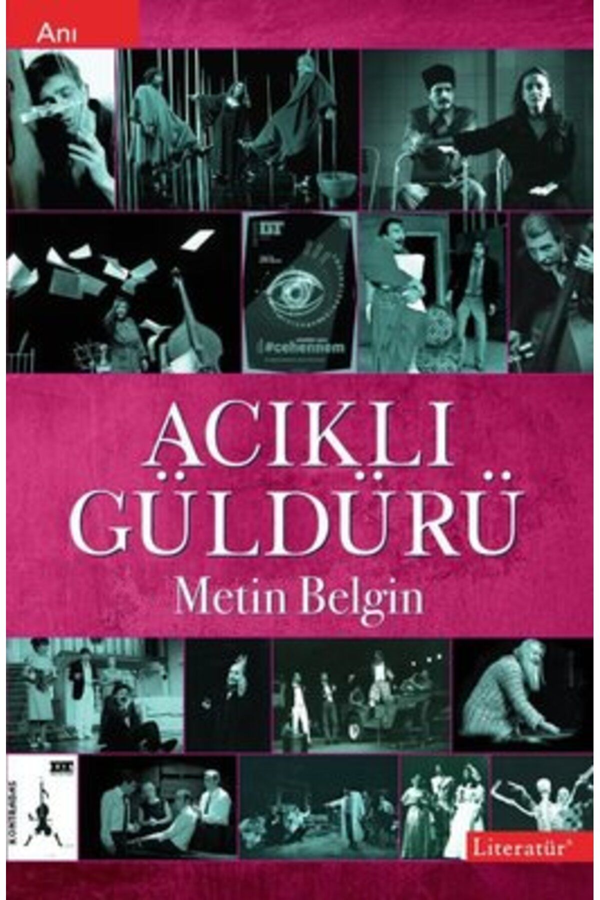 Literatür Yayınları Acıklı Güldürü-Metin Belgin