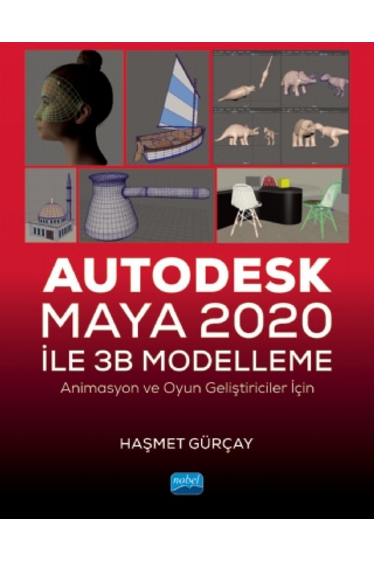 Nobel Akademik Yayıncılık Autodesk Maya 2020 Ile 3b Modelleme