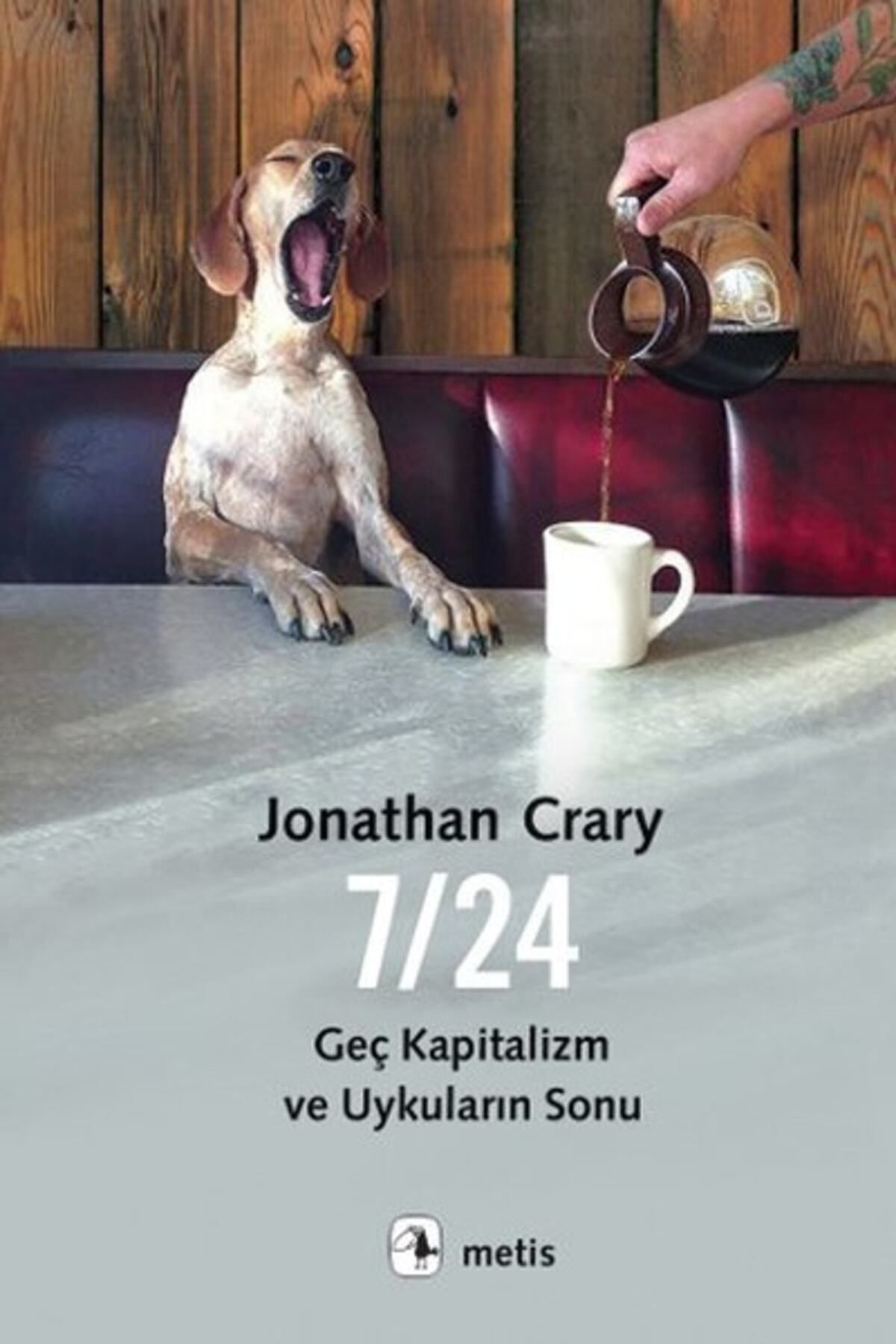 Metis Yayıncılık 7/24: Geç Kapitalizm Ve Uykuların Sonu Jonathan Crary