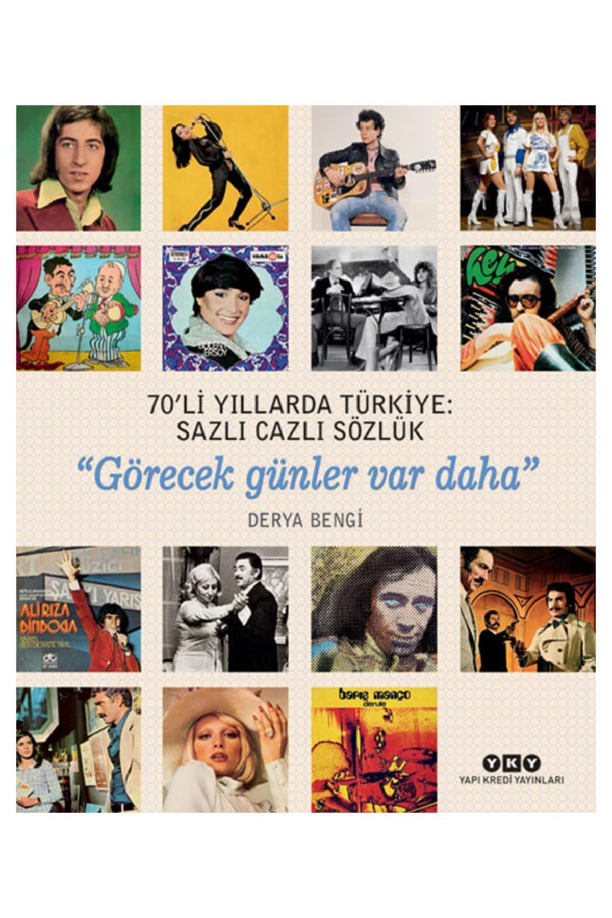 Yapı Kredi Yayınları 70'li Yıllarda Türkiye: Sazlı Cazlı Sözlük