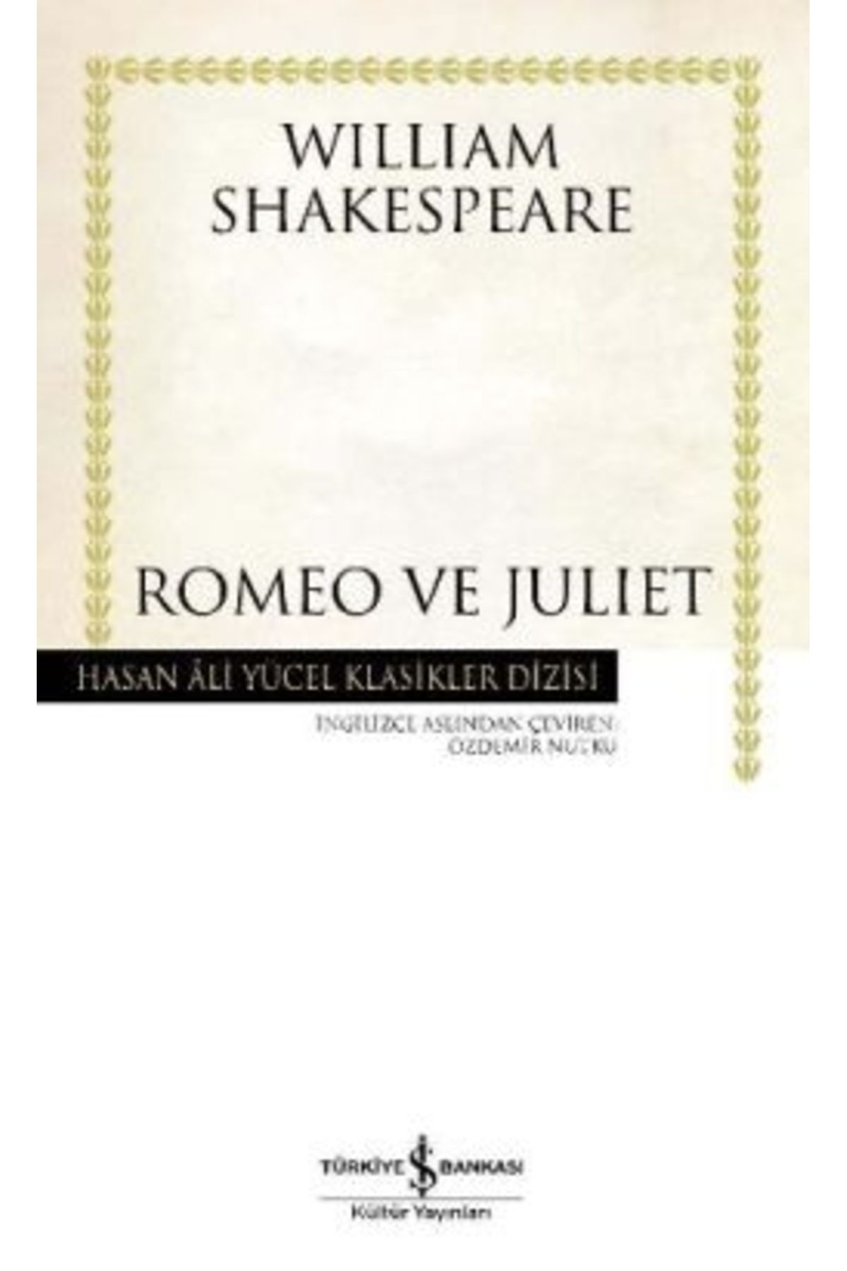 Türkiye İş Bankası Kültür Yayınları Romeo Ve Juliet (KARTON KAPAK)