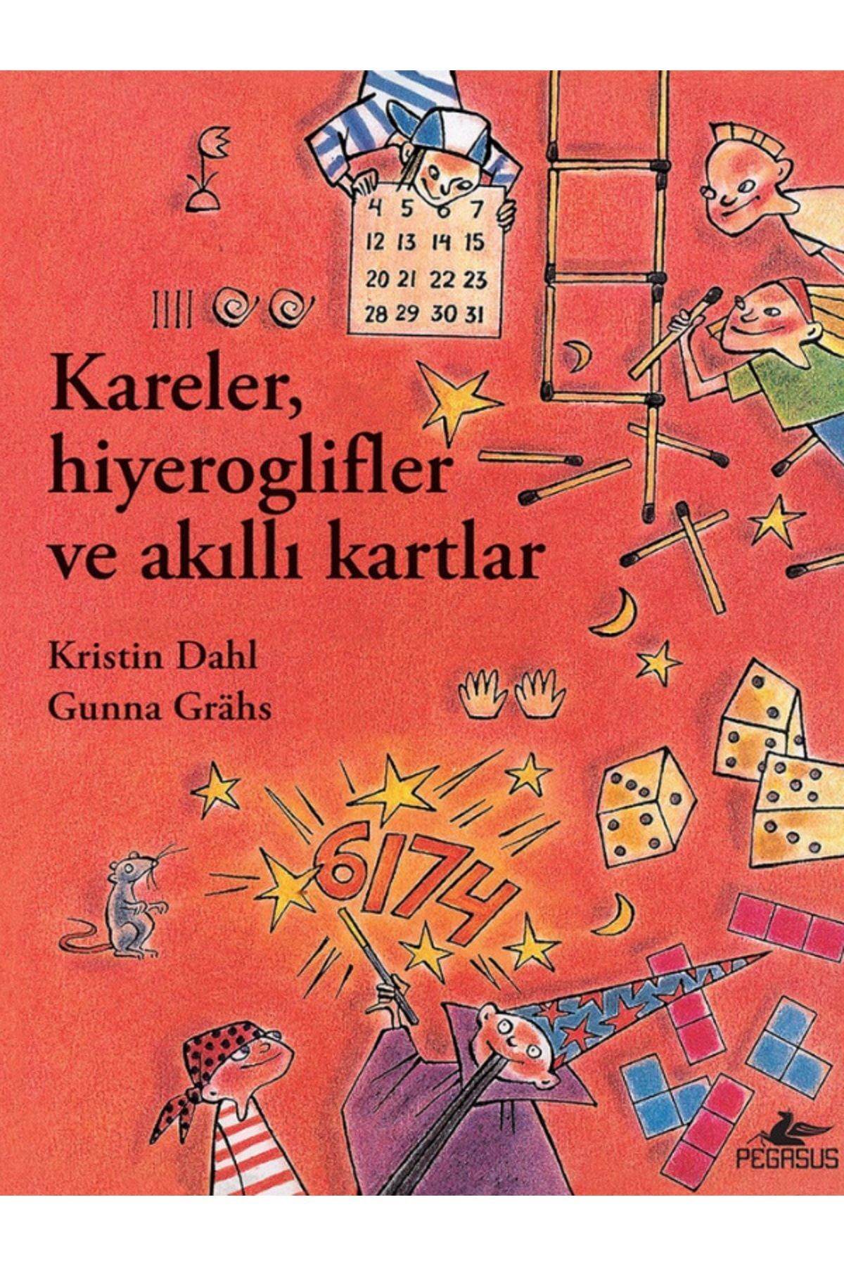 Pegasus Yayınları Kareler, Hiyeroglifler Ve Akıllı Kartlar - Kristin Dahl