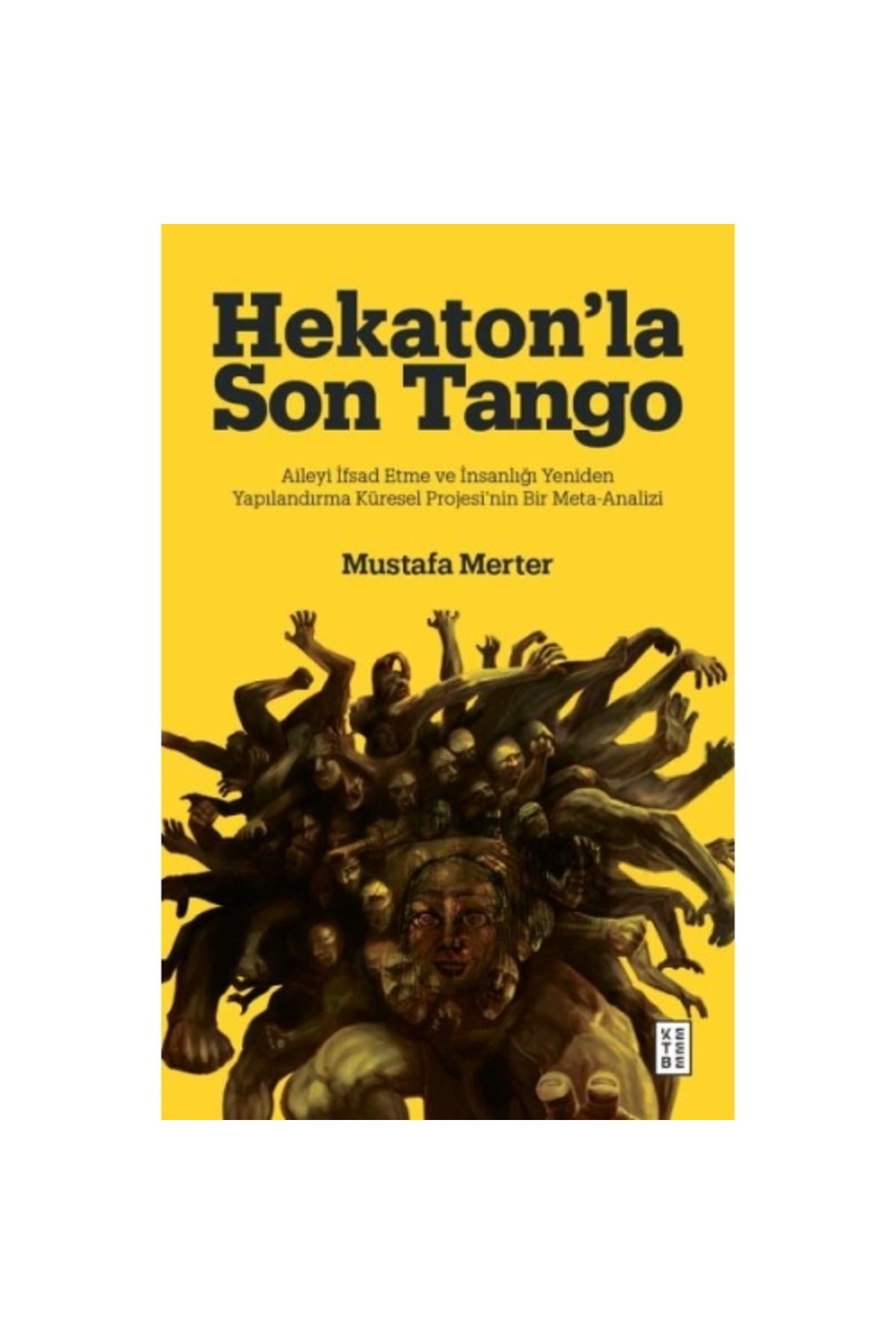 Ketebe Yayınları Hekaton’la Son Tango