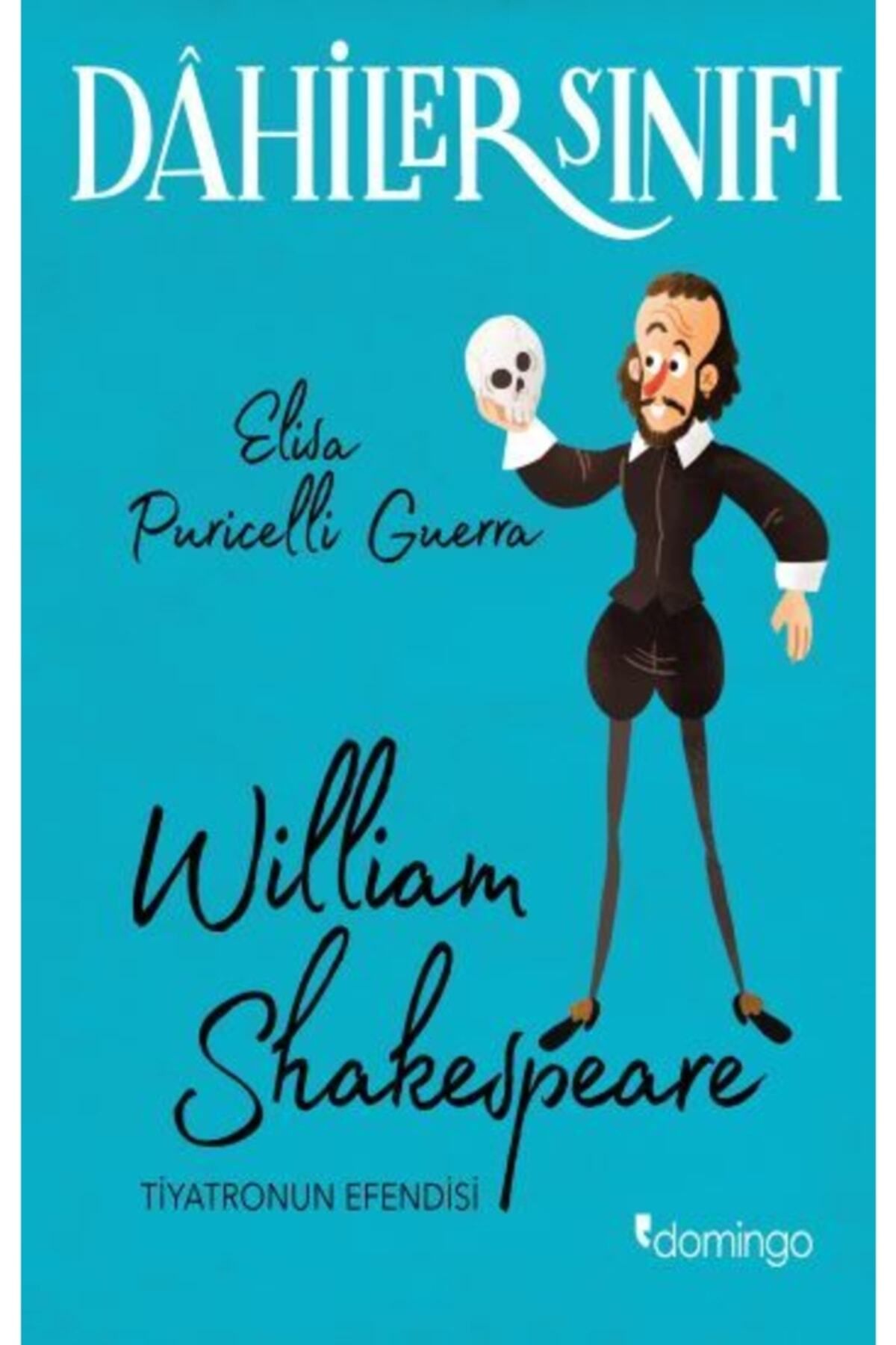 Domingo Yayınevi Dahiler Sınıfı - William Shakespeare